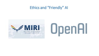 Ethics and “Friendly” AI
 