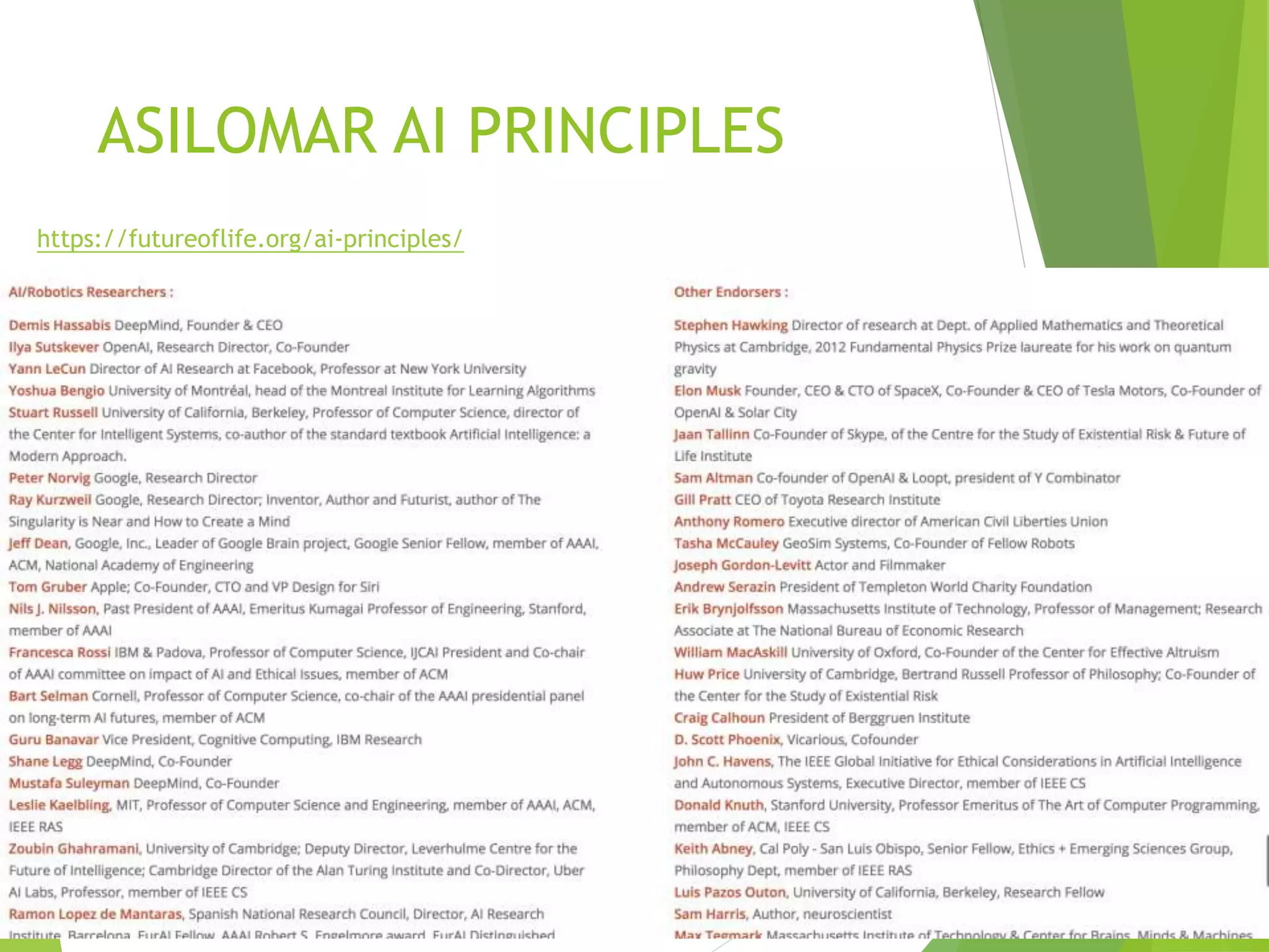 ASILOMAR AI PRINCIPLES
https://futureoflife.org/ai-principles/
 