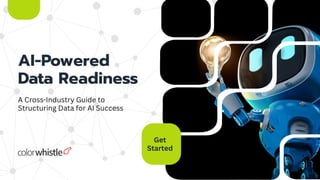 AI-Powered Data Readiness - A Cross-Industry Guide to Structuring Data ...