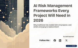 AI Risk Management Frameworks Every Project Will Need in 2026 | PDF