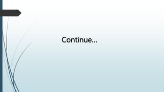 Continue…
 