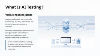 AI-Testing-Ensuring-Trustworthy-and-Robust-Artificial-Intelligence. | PPTX