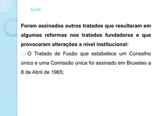 1980-1989 - A queda do Muro de BerlimEm 1981, a Grécia torna-se o décimo Estado-Membro da UE, seguindo-se-lhe a Espanha e Portugal cinco anos mais tarde. Em 1986, é assinado o Acto Único Europeu, um Tratado que prevê um vasto programa para seis anos destinado a eliminar os entraves que se opõem ao livre fluxo de comércio na UE, criando assim o “Mercado Único”. Com a queda do Muro de Berlim em 9 de Novembro de 1989, dá-se uma grande convulsão política.