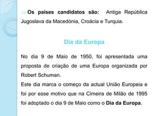1973: Dinamarca, Irlanda e Reino Unido;