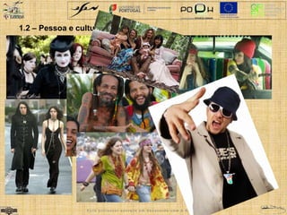 1.2 – Pessoa e cultura 
E subculturas …. 
E s t e p r o f e s s o r e s c r e v e e m d e s a c o r d o c o m o A c o r d o 
 