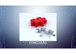 CONCLUSÃO
 