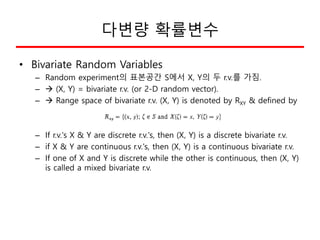 MV RV에서의 Mean Vectors
• 표본
– Let y represent a random vector of p variables measured on a
sampling unit (subject or object...