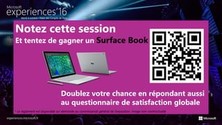 N° 22
Notez cette session
Et tentez de gagner un Surface Book
Doublez votre chance en répondant aussi
au questionnaire de satisfaction globale
* Le règlement est disponible sur demande au commissariat général de l’exposition. Image non-contractuelle
 