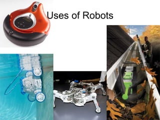 Uses of Robots 
