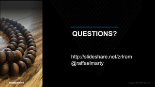 http://slideshare.net/zrlram
@raffaelmarty
QUESTIONS?
Copyright © 2019 Raffael Marty. | 15
 