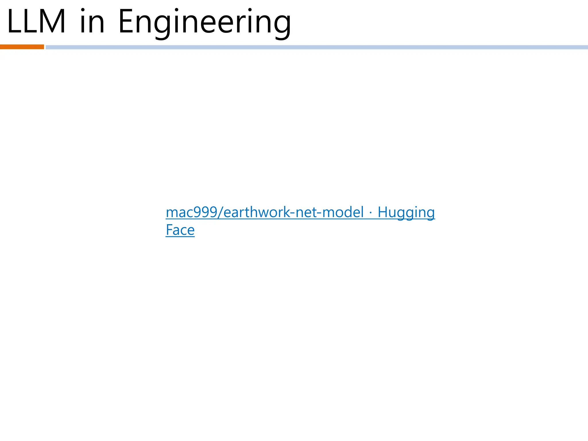 LLM in Engineering
mac999/earthwork-net-model · Hugging
Face
 