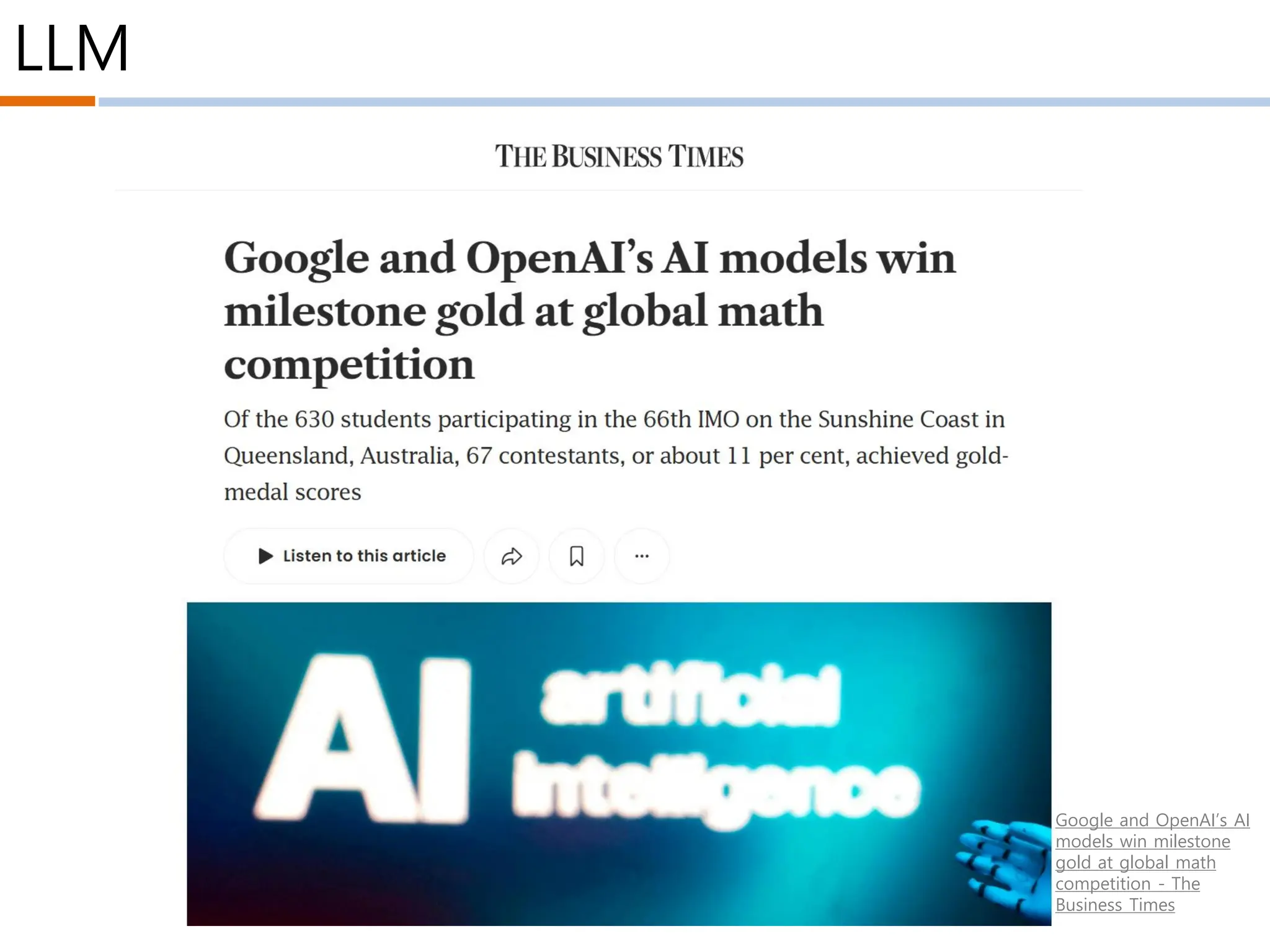 LLM
Google and OpenAI’s AI
models win milestone
gold at global math
competition - The
Business Times
 