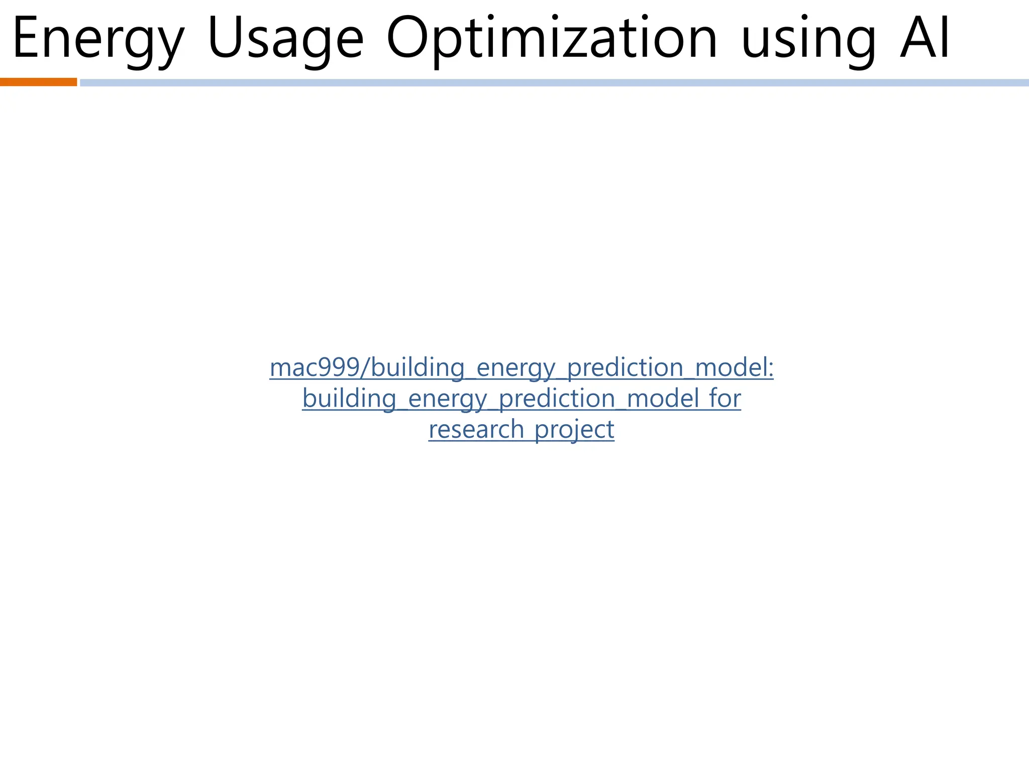 Energy Usage Optimization using AI
mac999/building_energy_prediction_model:
building_energy_prediction_model for
research project
 