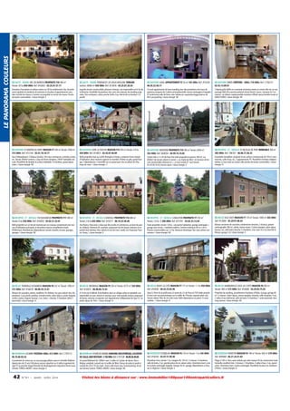 LE PANORAMA COULEURS

52 HAUTE - MARNE ARC EN BARROIS PROPRIETE F26 900 m²
Terrain: 30 ha 850 000€ Ref: 816003 - 03.25.01.57.71

52 HAUTE - MARNE PERRANCEY LES VIEUX MOULINS TERRAIN
Surface: 30000 m² 450 000€ Ref: 813876 - 03.25.87.26.54

53 MAYENNE LAVAL APPARTEMENT F2 54 m² 165 000€ Ref: 910336 06.59.22.50.17

53 MAYENNE ERNÉE CRÊPERIE - GRILL 110 000€ Ref: C756272 02.43.13.09.91

Domaine d´exception en pleine nature sur 30 ha entièrement clos. Actuellement exploité en résidence de tourisme et location d'appartements meublés. Activité de chasse à l´année car propriété en enclos de chasse. Proche
de toutes commodités. / classe énergie: E

Superbe terrain constructible, plusieurs niveaux, vue imprenable sur le lac de
la Mouche. Possibilité de plusieurs lots, avec des maisons de standing originales. Site verdoyant, calme, proche forêts. Eau, électricité en bordure. CU
positif.

A Laval appartement de haut standing avec des prestations très haut de
gammes,composé de 2 pièces principales,belle cuisine aménagée et équipée
à l'américaine,salle de bains avec balnéo,wc suspendus,loggia,balcon de
8m²,cave,parking / classe énergie: NC

Crêperie,grill,chiffre en constante évolution,située en centre ville sur un axe
passagé.Salle 40 couverts,matériel récent.Fermé 2 jours / semaine et 5 semaines / an.Idéale couple,possible évolution.Affaire saine,clientèle locale et
fidèle FONDS / classe énergie: NC

53 MAYENNE ST MARTIN DU LIMET MAISON F7 240 m² Terrain: 3500 m²
315 000€ Ref: 815144 - 02.41.70.10.77

53 MAYENNE LIVRE LA TOUCHE MAISON F14 350 m² Terrain: 2.9 ha
420 000€ Ref: 814823 - 02.43.07.46.89

53 MAYENNE MAYENNE PROPRIETE F10 300 m² Terrain: 6500 m²
563 000€ Ref: 804050 - 04.99.74.74.85

54 MEURTHE - ET - MOSELLE ST NICOLAS DE PORT IMMEUBLE 500 m²
285 000€ Ref: 796767 - 06.08.77.36.23

Axe Châteaubriant / Château Gontier, 1km tous commerces, activités, écoles,
etc. Terrain 3500m² environ. Corps de ferme (longère), 240m² habitables de
suite. Possibilité de doubler la surface habitable. 4 chambres, grand séjour,
salon. / classe énergie: NC

Belle propriété situé au confin Bretagne et Anjou, composé d'une maison
d'habitation, deux maisons agencé en chambre d'hôtes ou gîte, grand hangar, 2 dépendances, l'ensemble sur un grand parc clos et arboré de 2Ha,
coup de coeur / classe énergie: C

Centre ville à 1 h 30 de Paris.Très belle propriété en pierres 300 m², sur
6500m² de terrain arboré et animé + un chalet de 40m². Un hectace de terrain constructible attenant en +. Le tout vendu d'1 seul tenant.
02.43.04.16.43, heures repas / classe énergie: E

Ensemble immobilier composé d'une surface commerciale de 150 m² avec
réserves, salle d'eau, wc, 2 appartements F5. Possibilité d'entrées indépendantes. Le tout situé au centre ville, proche de toutes commodités. / classe
énergie: D

54 MEURTHE - ET - MOSELLE TUCQUEGNIEUX PROPRIETE F11 300 m²
Terrain: 6 ha 550 000€ Ref: 816950 - 03.82.21.32.01

54 MEURTHE - ET - MOSELLE LUNEVILLE PROPRIETE F14 480 m²
Terrain: 2.8 ha 655 000€ Ref: 816571 - 06.10.33.58.48

54 MEURTHE - ET - MOSELLE LONGUYON PROPRIETE F7 250 m²
Terrain: 1.8 ha 1 300 000€ Ref: 815781 - 03.82.23.13.94

55 MEUSE VILLE ISSEY MAISON F7 170 m² Terrain: 1000 m² 265 000€
Ref: 812800 - 03.29.91.08.54

Belle propriété sur un terrain traversé par un ruisseau comprenant une maison d'habitation principale, la deuxième maison actuellement louée
(650E/mois). Nombreuses dépendances (ancien moulin), écuries, granges,
garages. / classe énergie: NC

Axe Nancy / Baccarat, à deux pas des écoles et commerces, au bout du parc
du château. Demeure de caractère, proposant de très beaux volumes et en
parfait état intérieur. Parc arboré et clos de murs. Jardin à la Française. Piscine. Etang. / classe énergie: E

Vaste propriété, terrain 1,8 ha : une partie habitation, grange aménagée +
grange avec écurie + batiment sellerie. Carrière extérieure 40 m x 18 m.
Prairies constructibles sur 1,2 ha. Demeure historique. Parc avec arbres centenaires. / classe énergie: NC

Maison ancienne de caractère, entièrement rénovée, 2 niveaux, grenier
aménageable 180 m², atelier, toiture neuve. Cuisine équipée, salon séjour,
bureau, wc, salle bains douche, 5 chambres, cour, sans vis à vis, bord de la
Meuse, garage 3 vl / classe énergie: E

55 MEUSE TRONVILLE EN BARROIS MAISON F8 232 m² Terrain: 1400 m²
315 000€ Ref: 816678 - 06.88.39.15.01

55 MEUSE WOINVILLE MAISON F9 334 m² Terrain: 6775 m² 320 000€
Ref: 816933 - 06.08.86.72.92

55 MEUSE BUSSY LA COTE MAISON F7 177 m² Terrain: 1.1 ha 450 000€
Ref: 816936 - 06.42.23.02.96

55 MEUSE HANNONVILLE SOUS LES COTES MAISON F8 450 m²
Terrain: 400 m² 515 000€ Ref: 816068 - 03.29.83.75.03

Maison de caractère, pierres, moëllons. Fin XIXème. Sur parc arboré clos. Dépendance. Cour privée, parking. Grande entrée, salon séjour, cuisine équipée,
arrière cuisine, lingerie, bureau, 2 wc, bains + douche, 5 chambres (dont 1
parentale) / classe énergie: D

A 10 km de St Mihiel, 8 de Madine, dans un village calme et agréable, vue
imprenable sur parc arboré et montsec pour cette grande maison proposant
de beaux volumes et exposée sud.Appartement indépendant de type F2. Superbe séjour de 70m². / classe énergie: D

Situé à 10mn de la préfecture. A moins de 2 h de Paris en TGV. Belle propriété avec une vue panoramique sur la vallée de l'Ornain, exposée plein sud.
Terrain arboré. Mur de 2m côté route. Belle dépendance en pierre. 4 caves
voûtées. / classe énergie: D

Propriété de standing, actuellement chambres d'hôtes. Grange, garage 60
m². 2 niveaux. Salon séjour, cuisine équipée, véranda, salle réception, 4 wc,
2 salles d'eau italiennes, salle de bains, 4 chambres, 1 suite parentale, dressing, bureau / classe énergie: NC

56 MORBIHAN LOCMINE PIZZERIA GRILL 412 000€ Ref: C754112 06.76.06.82.42

56 MORBIHAN 10 KMS DE VANNES DANCING DISCOTHÈQUE, LOCATION
DE SALLE, BAR RESTAUR 2 150 000€ Ref: C757128 - 06.80.26.40.68

56 MORBIHAN PLUMELIAU MAISON F6 135 m² Terrain: 1 ha 165 000€
Ref: 818200 - 02.97.51.90.40

56 MORBIHAN PENESTIN MAISON F6 190 m² Terrain: 650 m² 270 000€
Ref: 809068 - 06.21.34.41.64

A proximité du centre,sur un axe passager,affaire saine et clientèle fidélisée
depuis plus de 25 ans.100 places assises réparties sur 4 salles.Logement de
type T5 au premier étage.Potentiel de développement important.Vend cause
retraite. FONDS+MURS / classe énergie: E

Un grand bâtiment de 1300m² avec 2 salles et 2 pistes de danse. Discothèque, vendredi, samedi soir et veilles de fêtes. Danse de salon le jeudi et
samedi de 22h à 1h du matin. 3eme salle show sexy. Grand parking. Accès
axe Vannes Lorient. FONDS+MURS / classe énergie: NC

Plumeliau 4 km, terrain 1 ha. Longère F6, 135 m², 3 niveaux. 5 chambres,
salle de bains, 2 wc, grande pièce de vie, séjour salon, cheminée insert, cuisine ouverte aménagée équipée. Hangar 50 m², garage, dépendances à rénover. A négocier. / classe énergie: E

Plage à 100 m. Vous serez séduits par cette maison F6 de construction traditionnelle, excellent état, 2 niveaux. 3 chambres, 3 salles d'eau, 2 wc, grand
salon, cheminée insert, cuisine aménagée. Possibilité location en chambres
d'hôtes. / classe énergie: D

42

N ° 9 1 • MARS - AVRI L 2014

Visitez les biens à distance sur : www.immobilier100pour100entreparticuliers.fr

 