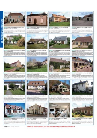 LE PANORAMA COULEURS

58 NIEVRE ENTRAINS S/NOHAIN MAISON F3 90 m² Terrain: 1760 m²
109 500€ Ref: 817294 - 03.86.22.87.50

58 NIEVRE ST AMAND EN PUISAYE MAISON F8 204 m² Terrain: 916 m²
139 000€ Ref: 816589 - 01.46.66.64.63

58 NIEVRE FOURS MAISON F5 174 m² Terrain: 883 m² 155 000€
Ref: 814056 - 02.35.83.27.39

58 NIEVRE PAZY MAISON Terrain: 7500 m² 180 000€ Ref: 804397 03.86.78.16.96

Maison de caractère rustique rénovée récemment. Salon séjour, cuisine équipée avec accès terrasse, chambre avec dressing, salle de bains équipée. Grenier aménageable. Cave voûtée, garage et dépendance. A 4km de toute les
commodités. / classe énergie: E

Maison de caractère dans un village Potier en Puisaye,région touristique
proche château de Guedelon,forêts,tourisme vert,chasse et pêche,pièces de
grands volumes avec poutres apparentes,cheminée,terrasse sur jardin paysagé,garage,dépendance / classe énergie: E

Maison de caractère rustique restaurée,colombages,poutres et charpente
apparente,séjour avec insert cheminée et belle vue dégagée,cuisine et salle
de bains équipées,chauffage central fuel,chauffe-eau solaire,à l'orée des
bois 2KM du bourg. / classe énergie: D

Ancien corps de ferme disposé en U,comprenant maison habitable de suite,3 pièces 88m²,3 batiments formant le U sur plus de 1000m² de surface
construite,1 verger,1 pièce d'eau alimentée par une source, 400m² en béton
étanche / classe énergie: G

58 NIEVRE ST SAULGE MAISON F13 320 m² Terrain: 1080 m² 200 000€
Ref: 817302 - 06.08.83.42.20

58 NIEVRE VERNEUIL MAISON F6 170 m² Terrain: 1.5 ha 205 000€
Ref: 811875 - 03.86.50.57.87

58 NIEVRE CHAULGNES MAISON F6 180 m² Terrain: 2188 m² 225 000€
Ref: 808508 - 06.19.69.40.89

58 NIEVRE VARENNES LES NARCY MAISON F6 130 m² Terrain: 1347 m²
245 000€ Ref: 814915 - 06.47.21.10.43

Maison bourgeoise centre du bourg, toutes commodités. 5 chambres avec
leur coin toilettes et placard, autres pièces combles. Grands greniers. Terrasse et jardin arboré plein sud. Cave voûtée. 1 garage,1 atelier. 2 remises. Piscine hors sol / classe énergie: E

Entre Decize et Cercy la Tour, proche commodités, fermette restaurée bon
état général, vaste salon séjour cheminée, poutres apparentes d'origines,
cuisine indépendante, 4chambres, 2 pièces d'eau, cave, buanderie, chaufferie, terrain arboré. / classe énergie: NC

Entre Nevers, La Charité Village, proche commodités, maison plain pied sur
sous sol enterré excellent état. 4 chambres, bureau, salon séjour cheminée,
cuisine équipée indépendante, terrasse, garage, atelier, terrain clos arboré
entretenu. / classe énergie: G

Maison de construction traditionnelle constamment entretenue et agrandie
récemment,pièce à vivre de grand volume avec mezzanine,insert cheminée,cuisine équipée,salon,3 chambres,salle de bains,2 wc,garage,jardin paysagé avec piscine couverte / classe énergie: NC

58 NIEVRE ST MALO EN DONZIOIS MAISON F5 200 m² Terrain: 5000 m²
250 000€ Ref: 817287 - 03.86.22.26.31

58 NIEVRE ST HONORE LES BAINS MAISON F8 208 m² Terrain: 1.3 ha
250 000€ Ref: 801108 - 03.86.23.91.09

58 NIEVRE ST ANDELAIN MAISON F7 160 m² Terrain: 2900 m² 250 000€
Ref: 940789 - 09.81.61.26.05

58 NIEVRE ST SULPICE MAISON F6 199 m² Terrain: 602 m² 285 000€
Ref: 818911 - 01.45.31.09.91

Longère typique entièrement rénovée récemment : salon avec poêle à bois,
vaste séjour, cuisine aménagée, 2 chambres, suite parentale, grange accolée.
Extérieur paysager avec terrasse et pergola. 4km commodités, 2h Paris /
classe énergie: NC

Ancienne fermette morvandelle typique, restaurée, beaucoup de
charme.Grande pièce à vivre avec cheminée, 4 chambres (dont une de 43
m²), grand volume en mezzanine, poutres et charpente apparentes, 2 salles
de bains, terrasse (60 m²) / classe énergie: D

Ancienne maison de vigneron refaite à neuf récemment avec cuisine équipée,pièce à vivre avec insert cheminée,3 chambres et comble
aménagé,agrandissement possible dans dépendance,véranda,terrain paysager,lieu-dit en campagne 6km commodités / classe énergie: C

Longère typique rénovée, style rustique, pierres et poutres apparentes. Cheminées d'époque, séjour, salon, cuisine, salle de bains, 3 chambres. Mezzanine à l'étage, grenier aménageable. Cave voutée, garage. Jardin arboré avec
bassin à 100m. / classe énergie: NC

58 NIEVRE DECIZE MAISON F8 300 m² Terrain: 1893 m² 292 000€
Ref: 811871 - 03.86.25.48.21

58 NIEVRE CERCY LA TOUR MAISON F10 394 m² Terrain: 3000 m²
449 000€ Ref: 808168 - 03.86.50.58.36

58 NIEVRE DUN LES PLACES MAISON F8 205 m² Terrain: 22530 m²
497 000€ Ref: 808035 - 06.08.31.43.84

58 NIEVRE GIMOUILLE PROPRIETE 230 m² Terrain: 900 m² 250 000€
Ref: 808481 - 06.98.75.27.92

Entre Nevers Moulins,commune aux croisements de la Loire et de l'Aron et
de ses canaux.Maison de maître très bon état,idéal grande famille ou
chambre d'hôtes,6 chambres,cuisine équipée
indépendante,cave,garages,ascenseur,terrain clos arboré / classe énergie: F

A proximité de Nevers, maison ttes commodités et terrain arboré, méritant
qu'on regarde ttes les caractéristiques, cherche nvx proprio pr en profiter
voir pages suivantes (à découvrir cuis été,terrass,chb parent extra large av
balnéo...) / classe énergie: C

Ruisseau, Etang, Vivier, source Maison Sous-sol, Chambre, S. d'eau, WC,
Chaufferie, Cave. Rdc Vérandas, Entrée, Séjour, Cuisine, Chambre, SDB, 2 WC
, Terrasse. 1er ét. Palier 3 Chambres, S. d'eau, WC Dépendances.TGV à 1h,
SAULIEU à 20km. / classe énergie: D

Nevers 10km au pied du canal et Bec d'Allier, village calme demeure en excellent état, idéale pour gîtes, chambres d'hôtes. 7 chambres, 2 cuisines, 3
salons, séjour, 1 terrasse, garages, atelier, grenier exploitable, terrain clos.A
négocier / classe énergie: G

58 NIEVRE ALLIGNY COSNE PROPRIETE F5 174 m² Terrain: 9021 m²
300 000€ Ref: 8000286 - 03.86.26.29.46

59 NORD LOURCHES IMMEUBLE F6 330 m² Terrain: 0 m² 159 000€
Ref: 816796 - 03.27.63.19.90

59 NORD MERIGNIES APPARTEMENT F3 150 m² 580 000€
Ref: 8000274 - 06.71.01.23.29

59 NORD GLAGEON MAISON F6 173 m² Terrain: 2857 m² 172 000€
Ref: 814992 - 04.99.74.74.85

Propriété : maison de caractère rustique : pièce à vivre, cuisine équipée, 2
salle d'eau, wc séparé comble aménagé, 2 chambres, cave voûtée. Chauffage gaz propane et insert. Grange 2 niveaux de 300m².Terrain en partie boisé
/ classe énergie: NC

IMMEUBLE de 330m² USAGE COMMERCIAL + HABITATION SITUE EN ZONE
FRANCHE à l'angle de 2 rues principales facile d'accès avec 3 entrées indépendantes au RDC (bar restaurant friterie) 1er et 2° étages à aménager.
centre bourg.Licence IV possible / classe énergie: NC

Environnement exceptionnel, golf de Merignies. T3 traversant de prestige.
3ème et dernier étage, ascenseur. Home cinéma. Terrasse sud, store banne.
Séjour 56 m², cuisine entièrement équipée, 2 chambres. 2 garages + parking
extérieur. / classe énergie: C

Du charme et du caractère pour cette ancienne fermette rénovée, terrain
paysager clos. Composée d'une cuisine équipée, bureau, salon avec insert,
salle à manger. 4 chambres, dont 2 à l'étage. Grenier, cave voûtée, garages,
dépendances. / classe énergie: E

44

N ° 9 1 • MARS - AVRI L 2014

Visitez les biens à distance sur : www.immobilier100pour100entreparticuliers.fr

 