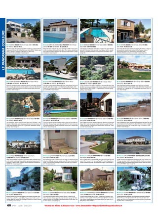 LE PANORAMA COULEURS

83 VAR FAYENCE MAISON F12 373 m² Terrain: 3587 m² 695 000€
Ref: 816472 - 06.61.37.76.73

83 VAR LES ADRETS DE L ESTEREL VILLA PRESTIGE F7 259 m² Terrain:
2430 m² 785 000€ Ref: 816989 - 06.12.94.48.23

83 VAR BRIGNOLES MAISON F7 175 m² Terrain: 25000 m² 800 000€
Ref: 816890 - 0041792106803

83 VAR ST TROPEZ MAISON 3 150 m² Terrain: 350 m² 870 000€
Ref: 794089 - 04.94.97.15.05

30km de Cannes, villa contemporaine 2007 de 373m² sur 2 niveaux dont F4
Indépendant 83m² en Rdc.Piscine, 3 terrasses, terrain 3587m². Double salonséjour, 2 cuisines, 6 chambres, 2 salles bains et 2 salles d'eau,
buanderie.Proche commodités / classe énergie: C

Maison de maçon de plus de 200 m² sur un terrain de 2400 m² avec piscine.
La villa se compose comme suit : Entrée séjour 75 m², cuisine ouverte, buanderie, suite principale de plain-pied avec dressing et salle de bains, à l'étage
3 chambres / classe énergie: C

A 45 minutes de Saint-Tropez, située dans un secteur trés calme. Belle propriété de 2.5 hectares. Piscine sécurisée. Terrain de jeux. Golf à 5 minutes.
Aucun vis à vis. Belles prestations et proche toutes commodités / classe
énergie: NC

2km centre ville,dans zone commerçante,provençale 2 niveaux,1 étage en
plus possible,rez de jardin,local commercial 55m²,terrasse couverte
40m²,parking,chalet,au 1er: appartement 3 pièces 90m²,salon
cheminée,2chambres,cuisine us,commodités / classe énergie: NC

83 VAR TRANS EN PROVENCE MAISON F8 300 m² Terrain: 5497 m²
1 000 000€ Ref: 816485 - 06.23.81.34.75

83 VAR LA SEYNE S/MER MAISON F12 340 m² Terrain: 1360 m²
1 205 000€ Ref: 818573 - 06.72.70.92.11

83 VAR CAVALAIRE S/MER PROPRIETE F7 200 m² Terrain: 1500 m²
590 000€ Ref: 816685 - 06.80.45.33.42

83 VAR SALERNES PROPRIETE F7 300 m² Terrain: 5000 m² 650 000€
Ref: 819133 - 06.11.19.67.18

Maison de caractère en pierre, entièrement rénovée. Grand séjour cheminée,
salle à manger, cuisine équipée haut de gamme, 4 suites avec salle de bains,
3 chambres, 3 belles terrasses face à la piscine. Terrain arboré, pool house.
Au calme. / classe énergie: B

3km Toulon, station balnéaire. Maison de maître, grand volume. Vue mer imprenable. Salon salle à manger. 8 chambres, bureau, salle de sport, cellier.
Piscine 9x17, pool house. Abris voitures, F2 indépendant 40m². Jardin paysagé. Commodités / classe énergie: C

A saisir Cavalaire sur mer (Golf de St Tropez) et 45 minutes de Hyères. Villa
de 200m² avec vue panoramique sur les collines, composée d'une habitation
principale avec un séjour de 44m² + 2 appartements, 2 terrasses, garage,
parking. / classe énergie: E

20km Draguignan magnifique propriété.Terrain plat, clos, cos résiduel.
Grand séjour cheminée, cuisine équipée, cellier, belle entrée, 4chambres, salle de bains, 3 wc. 2 garages. Au 1er : suite parentale avec bureau 25m². Piscine / classe énergie: C

83 VAR LES ARCS PROPRIETE F10 300 m² Terrain: 5380 m² 965 000€
Ref: 818566 - 04.94.73.39.33

83 VAR LE MUY PROPRIETE F8 330 m² Terrain: 10000 m² 1 495 000€
Ref: 8000287 - 06.13.30.23.06

83 VAR LE MUY PROPRIETE F7 300 m² Terrain: 3380 m² 1 590 000€
Ref: 816490 - 04.99.74.74.85

83 VAR AGAY PROPRIETE F5 180 m² Terrain: 2032 m² 1 900 000€
Ref: 819138 - 06.12.10.95.63

7km Draguignan, 25km St-Tropez. Propriété, plain-pied, 7 chambres, 1 salle
de bains, 4 salles d'eau, cuisine équipée, grand séjour cheminée, bureau, véranda, patio, buanderie. Piscine 12x5 m², pool house. Dépendance. Garage,
parking / classe énergie: D

Coeur d'un domaine viticole niché dans pinède à 15Km de la mer. Belle bastide 330m². Piscine, terrasse, maison de gardien 45m² et 1 ha de terrain boisé.Grands volumes. Rare. Proche autoroute A8. Gare les Arcs - Aéroport Nice
à 45 mn. / classe énergie: B

Entre CANNES & St Tropez.,Magnifique Propriete. Matériaux Exceptionnels.
Séjour 100 m², patio avec jaccuzzi.Grande cuisine,four à pain, 3 Suites Parentales. Terrain plat, 3 terrasses face à bassin naturel 'Gérard Gay' Calme
non isole / classe énergie: NC

Entre St-Raphaël et Cannes, exceptionnel. Appartement pied dans l'eau.Vue
panoramique mer. Accès plage déserte. Séjour cheminée, cuisine us équipée,
buanderie, cellier, bureau, wc. Garage. Atelier. Etage : 3 chambres, 2 salles
de bains / classe énergie: C

83 VAR VARAGES PROPRIETE F20 1000 m² Terrain: 162 ha
15 000 000€ Ref: 814163 - 07.60.99.65.83

84 VAUCLUSE LE PONTET STUDIO F1 20 m² Terrain: 0 m² 65 000€
Ref: 818479 - 06.09.78.20.00

84 VAUCLUSE CAVAILLON APPARTEMENT F4 93 m² 330 000€
Ref: 818144 - 06.79.56.65.30

84 VAUCLUSE LAPALUD RESTAURANT ROUTIER HÔTEL 215 000€
Ref: C505767 - 06.12.14.41.43

Proche village VARAGES propriété exceptionnelle 1000m² habitable terrain
de 162 ha avec forêt, étang, chasse, piscine, spa hammam sauna tennis 18
chambres 15 salles de bains 3 hangars, domaine historique d'exception en
CENTRE VAR. / classe énergie: NC

Pour investisseur, studio meublé et rénové, 1er étage d'un bâtiment sécurisé
(rénové en 2009) avec ascenseur, digicode. Loué 400 E/mois. Centre ville du
Pontet, 2 km d'Avignon. Possibilité d'acquérir cinq studios, prix à négocier ,
tel H R / classe énergie: D

Face au Luberon dans un petit immeuble très calme avec piscine appt d'exception 93 m² terrasse 91 m² vue magnifique 3° et dernier étage avec ascenseur Résidence sécurisée avec tennis salle de sport / classe énergie: C

sur RN 7 très bien situé Hôtel Restaurant Routier,salle de 75 couverts,110 à
130 repas servis/jour hôtel 12 chambres,à 5 kms de Tricastin,3 personnes à
reprendre,affaire à fort potentiel,grand parking 8000 m²,vente pour raison
personnelle FONDS / classe énergie: NC

84 VAUCLUSE BUISSON MAISON F5 115 m² Terrain: 30 m² 210 000€
Ref: 817869 - 04.90.28.97.75

84 VAUCLUSE AVIGNON VILLA F5 140 m² Terrain: 346 m² 265 000€
Ref: 818752 - 06.12.34.40.83

84 VAUCLUSE CHATEAUNEUF DE GADAGNE MAISON F3 64 m² Terrain:
720 m² 270 000€ Ref: 818140 - 04.90.22.53.14

84 VAUCLUSE CUCURON MAISON F4 91 m² Terrain: 433 m² 340 000€
Ref: 817522 - 04.90.77.29.84

Maison restaurée dans remparts Templiers, avec produits de qualité, ayant
conservé son cachet.Tout confort. Balcon long, vue imprenable sur mont
Ventoux, vallée de l'Aygues, toîts du village et collines de la Drôme. Courette
avec fontaine. / classe énergie: F

5 mn centre ville. Quartier calme en impasse. Villa sur 2 niveaux F5 de
140m². Cheminée. Poutres apparentes. 2 climatisations. Garage 15m². Abri
voitures. Terrasse 15m². Arrosage et portail automatique. Terrain 346m² clos
et arboré. Alarme. / classe énergie: C

A 5mn du centre village. Villa F3 : 64m². Cuisine d'été, 2 terrasses. Local
technique. Cuisine équipée américaine. Salon séjour de 30m². 2 chambres.
Salle de bains. Grands placards dans chaques pièces. Pool house 30m² et
belle piscine. / classe énergie: E

Village typiquement vauclusien, dans lotissement résidentiel en impasse.
Maison 4 faces, construction traditionnelle, terrain clos et arboré.Tout
confort, peu de vis à vis. Proche petits commerces et écoles. Très bien exposée, AIX à 30 km. / classe énergie: E

60

N ° 9 1 • MARS - AVRI L 2014

Visitez les biens à distance sur : www.immobilier100pour100entreparticuliers.fr

 