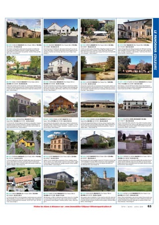 86 VIENNE BEAUMONT MAISON F5 154 m² Terrain: 660 m² 195 000€
Ref: 818806 - 05.49.85.55.76

86 VIENNE VERRUE LONGERE F6 270 m² Terrain: 4200 m² 235 000€
Ref: 818877 - 06.86.44.61.43

86 VIENNE CIVRAY MAISON F6 300 m² Terrain: 900 m² 295 000€
Ref: 1015290 - 06.81.02.50.49

Entre Poitiers et Angoulême, belle maison de caractère en excellent état
avec séjour,cuisine équipée,3 chb, bains. Combles. Dépendance aménageable 250m² sur terrain arboré. Gros potentiel : chambre d'hôte, prof.libérale. A voir. / classe énergie: F

Entre futuroscope et Chatellerault. Jolie maison lumineuse f5 sur sous sol.
Cuisine, salon séjour, 2 chambres, salle de bains, bureau, lingerie au rez de
chaussée. 2 chambres avec dressing. Salle d'eau et wc à l'étage / classe
énergie: D

A 20 km au sud de Loudun. 40 km Poitiers. Magnifique longère de 10 pièces
entièrement rénové avec 5 chambres. Cuisine. Séjour salon. Mezzanine.
Bains. Salle d'eau. Cuisine d'été. Cave. Garage. Puit Terrasse. Vue imprenable
sur la campagne. / classe énergie: E

A 50 km d'Angoulème nord. Maison bourgeoise de 1900 style charentais.
300m² habitables. Joli terrain de 900 m². Cuisine. Salon salle à manger. Bureaux. 1er étage: 4 chambres. 1 salle de bains. 1 salle d'eau.100 m de la rivière la charente. / classe énergie: C

86 VIENNE DANGE ST ROMAIN MAISON F7 170 m² Terrain: 3240 m²
320 000€ Ref: 816439 - 05.49.86.46.44

86 VIENNE CHATELLERAULT MAISON F9 319 m² Terrain: 4531 m²
548 000€ Ref: 816432 - 04.99.74.74.85

86 VIENNE LA BUSSIERE MOULIN 410 m² Terrain: 4 ha 1 300 000€
Ref: 812854 - 04.99.74.74.85

87 HAUTE - VIENNE ST SULPICE LES FEUILLES MAISON F4 93 m² Terrain:
1900 m² 113 000€ Ref: 817864 - 06.74.93.18.97

A 90 minutes de Paris par TGV. Longère en L, clos de murs, habitation et dépendances attenantes permettant une circulation intérieure d'une extrémité
à l'autre sans sortir. Totalement rénovée avec le respect des matériaux d'origines. / classe énergie: F

Très belle construction avec prestations soignées sur terrain clos et arboré,
piscine, cours de tennis, 2 salons, 2 salles à manger, cuisine aménagée équipée, bureau, 4 chambres, salle de bains, 2 salles d'eau, 4 wc, local grillade
avec bar / classe énergie: E

Restauration exceptionnelle avec prestations de haute qualité, réalisée avec
beaucoup de goût pour cette propriété de charme composée de 5 maisons
avec son moulin, l'ensemble traversé par la Gartempe, rivière poissonneuse,
et son bief. / classe énergie: C

Dans hameau, à 2 km du chef lieu de Canton.Ancien corps de ferme en
pierre entièrement rénové avec grenier aménageable ayant gardé tout son
cachet. Terrain clos de 1900 m². / classe énergie: E

87 HAUTE - VIENNE CHATEAUPONSAC MAISON F9 200 m²
Terrain: 940 m² 185 000€ Ref: 817051 - 05.55.21.06.97

87 HAUTE - VIENNE COGNAC LA FORET CHALET F3 150 m²
Terrain: 1.48 ha 375 000€ Ref: 817449 - 06.25.73.81.52

87 HAUTE - VIENNE MEZIERES S/ISSOIRE PROPRIETE F11 400 m²
Terrain: 60 ha 380 000€ Ref: 817035 - 06.36.54.60.39

88 VOSGES BULGNEVILLE HOTEL RESTAURANT 185 000€
Ref: C756117 - 06.33.64.42.46

À 15 km de l A20 , 40 de Limoges et 2 de toutes les commodités. 2 maisons
limousines en pierre rénovées récemment. 2 granges et dépendances. Potentiel d'aménagement important. Charme de l'ancien avec le confort moderne. Autonomie en eau. / classe énergie: E

Sous le charme de cette propriété. Calme, nature. Chalet en rondin de bois
de marque 'Honka' comprenant au rez de chaussée : 2 chambres, 1 wc une
salle de bains, salon, cuisine. A l'étage : mezzanine, 1 chambre. Le tout sur
sous-sol. Etang. / classe énergie: D

A 50 km de Limoges, 80 de Poitiers et 4 de tous services. Propriété comprenant 30 ha de bois et 30 ha de landes. Etang. Verger. 1000 m² batiments recouverts. 330 m de photovoltaiques. Nombreuses possibilités : chasse, reception, loisirs... / classe énergie: NC

Secteur Contrexeville-Vittel, sortie A31 à 1km, hôtel 10 chambres situées à
l'étage, au rdc grand bar avec cuisine et salle. Appartement au rdc de type
F4. Grand parking. Sous sol quasi complet. Prévoir quelques travaux de rafraîchissement. MURS / classe énergie: E

88 VOSGES PLAINFAING MAISON F6 120 m² Terrain: 4400 m² 184 000€
Ref: 1011723 - 03.29.51.49.78

88 VOSGES ELOYES MAISON F11 230 m² Terrain: 4000 m² 220 000€
Ref: 818527 - 03.29.32.30.91

88 VOSGES CHATAS MAISON F9 180 m² Terrain: 1400 m² 225 000€
Ref: 814077 - 06.62.06.64.11

88 VOSGES FONTENOY LE CHATEAU MAISON 285 m² Terrain: 12901 m²
250 000€ Ref: 806528 - 03.29.36.37.92

A 25 km de SAINT DIE et à 43km de COLMAR. Belle maison de caractère située au calme, 4500 m² de terrain, comprenant cuisine et salle de bains
équipée, vaste salon-séjour, 4 chambres, poêle à bois, pompe à chaleur. Vue
superbe et dégagée / classe énergie: NC

EPINAL à 15 km. Grande maison comprenant 2 F4 et 3 chambres mansardées (11 pièces). 5 wc-3 salles de bains-3 greniers-6 caves voutées-1 appentis avec source- Portail et portes des 3 garages motorisés. Piscine chauffée.
Sur terrain 4000m². / classe énergie: D

Pour amoureux de la vraie campagne, maison du 18° Siècle en très bon état
170 m² habitables, F9, terrain 1400m² sécurisé avec voisins sympathiques,
l'air y est pur,l'eau provient de la source et les légumes des jardins voisins.19km gare TGV / classe énergie: NC

Propriété indépendante en construction traditionnelle, prestations haut de
gamme, quartier résidentiel, calme, parc clos, arboré, au coeur du massif
vosgien, proche toutes commodités, proche voie rapide, séduction assurée.
03.29.23.97.82 / classe énergie: E

88 VOSGES ANOULD MAISON 400 m² Terrain: 2949 m² 295 000€
Ref: 816644 - 03.29.57.09.71

88 VOSGES BAINS LES BAINS MAISON F8 316 m² Terrain: 3000 m²
350 000€ Ref: 813988 - 06.84.77.19.24

88 VOSGES NEUFCHATEAU MAISON F9 233 m² Terrain: 7900 m²
385 000€ Ref: 810755 - 06.84.21.88.59

88 VOSGES AUTIGNY LA TOUR PROPRIETE F5 220 m² Terrain: 2.3 ha
630 000€ Ref: 819018 - 09.63.60.74.49

A 12 km de Saint Dié et 15 km de Gérardmer. Grande maison tout confort de
400 m² habitable sur terrain de 2949 m² clos et arboré, calme, rendement locatif pour la moitié gauche de la maisontél : 03 29 57 09 71 port : 06 78 93
75 42 / classe énergie: C

Ville thermale, sur 3000 m² entièrement clos arboré. Piscine 10 x 5 chauffée
et couverte. Maison de type F8, salon, salle à manger de 60 m² meublée,
avec mezzanine, cuisine équipée, 5 chambres, bureau, 2 bains. / classe énergie: D

Dans quartier calme et résidentiel, à 10 mn à pied du centre ville, maison de
caractère rénovée sur terrain clos et arboré, spacieuse, prestations de qualité, grande véranda victorienne chauffée, terrasse, garage 2 véhicules, dépendances. / classe énergie: D

Située à 10mn de Neufchâteau, dans écrin de verdure. Ancien moulin à eau
en grande partie rénové. Comprenant le moulin,1 huilerie et la maison du
meunier. Possibilité d'extensions. Idéal gîtes ou chambres d'hôtes. Cours
d'eau traversant. / classe énergie: D

Visitez les biens à distance sur : www.immobilier100pour100entreparticuliers.fr

N ° 9 1 • M A R S - A V R I L 2014

63

LE PANORAMA COULEURS

86 VIENNE ST MACOUX MAISON F4 140 m² Terrain: 10800 m² 190 000€
Ref: 814412 - 01.30.58.34.36

 