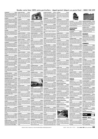 Ve n d e z v o t r e b i e n 1 0 0 % e n t r e p a r t i c u l i e r s - A p p e l g r a t u i t ( d e p u i s u n p o s t e f i x e ) : 0 8 0 5 1 0 0 5 9 9
02 MENNEVRET

84000€ 02 MONT NOTRE DAME

MAISON F4125 m²terrain:300 m²Maison de plain pied.
3 pièces, cuisine, salle de bains. Chauffage central au
gaz.Combles aménageables.Possibilité de 3 chambres.
Calme.A 30 mn de St Quentin et de Cambrai, 10 mn
de Bohain et du Cateau,150 km de Paris./ classe énergie:G 06.03.92.76.22 Ref: 1016823

140000€

MAISON F4 130 m² terrain:553 m² Maison de campagne mitoyenne d'un côté,demi-niveau.Terrain clos
avec une vue imprenable.Garage motorisé.2 entrées,
grande cuisine aménagée, buanderie, lingerie, salle
bains,2 vasques,3 chambres,nombreux placards.Pompe à chaleur air. / classe énergie:E 03.23.59.39.20
02 AUDIGNY
90000€ Ref: 794940
MAISON F4 90 m² terrain:476 m² Maison en briques
de caractère sur terrain clos arboré et paysagé. Sans 02 DOMPTIN
140000€
vis à vis. Potager. Parking devant, 10 voitures. Entrée, MAISON F3 47 m² terrain:1941 m² Maison d'habitasalon séjour, cuisine aménagée, 3 chambres, bureau, tion en plain-pied avec garage.Très bon état général
WC indépendant,salle d'eau.Cellier.Chalet de jardin. terrain arboré fruitiers clos lumineuse terrasse est fa/ classe énergie:F 07.86.66.24.42 Ref: 1016680
çade isolée entrée,séjour,cuisine séparée,chambre,salle de bains, wc, commodités à 5 km écoles.Très calme
02 TERGNIER
90000€ / classe énergie:F 06.15.16.26.40 Ref: 1016312
MAISON F4 115 m² terrain:430 m² Maison de ville mitoyenne d'un côté.Garage 1 voiture,parking,cave sur
141000€
la totalité.Chaufferie,réserve ballon d'eau chaude.Sa- 02 MOULINS
lon séjour, cuisine, bains, buanderie, 2 chambres. Gre- MAISON F4 110 m² terrain:200 m² Maison en pierres
nier aménageable, grande véranda. Terrain clos. meulières,3 niveaux,cour privée,possible garage.AteCommerces / classe énergie:E 03.23.57.09.17 Ref: lier,cave.Salon séjour,cuisine américaine équipée,salJ221826
le de bains + douche,3 chambres.Grenier aménageable.
Donne sur 2 rues. Center Parc à 5 km, commerces à 3
02 GLENNES
102000€ km. / classe énergie: NC 06.43.45.37.28 Ref:
MAISON F3 60 m² terrain:800 m² Maison de caractère dans une rue sans issue donnant sur la forêt. Dé- J220891
pendance de 50 m².Atelier, réserve, garage 1 voiture.
Terrasse. 2 entrées, cuisine aménagée, salon séjour 02 ORIGNY EN THIERACHE
141000€
avec insert,salle d'eau,2 chambres avec placards.Cave MAISON F4 100 m² terrain:576 m² Maison de caracvoûtée. / classe énergie:E 03.23.73.21.06 Ref: tère.Terrain clos arboré. Garage 1 voiture, dépendan1014296
ce, chalet, cave + puits. Potager. Terrasse + tonnelle.
Salon séjour,cuisine équipée,salle d'eau,3 chambres.
02 HIRSON
108000€ Double vitrage,chauffage gaz.Foncier 500 E / an.Libre
MAISON F5 81 m² terrain:237 m² Maison en briques, / classe énergie:D 03.23.98.40.66 Ref: J223158
mitoyenne d'un côté. Terrain clos arboré, cour pavée
et barbecue.Dépendance.Garage pour 2 voitures.Sa142000€
lon séjour, cheminée insert, 2 WC et lave mains, cuisi- 02 MAAST ET VIOLAINE
ne,palier,salle d'eau,4 chambres.Cave.Véranda de 15 FERMETTE F6 150 m² terrain:680 m² Propriété à la
m²./ classe énergie:E03.24.32.59.27 Ref:1016670 campagne sur terrain de 680 m². Cave voûtée. Sur 3
niveaux. 4 chambres. Prévoir quelques travaux de fi02 CHAVIGNY
110000€ nition.2 cheminées,2 WC,grande pièce à vivre./ clasFERMETTE 210 m² terrain:1300 m² Fermette à réno- se énergie:NC 06.07.74.83.51 Ref: 1010761
ver,au centre du village.Très nombreuses dépendances.
Prévoir rénovation. Possible maison d'hôtes à termes.
143000€
4 grandes chambres.Nombreuses caves type carrière. 02 LANDOUZY LA VILLE
Jardin arboré. Grande cour. Proche chemins de ran- MAISON F5 88 m² terrain:3875 m² Pavillon de plain
donnée. / classe énergie:NC 06.80.70.00.03 Ref: pied. Terrain clos boisé. Dépendances, garage, cellier,
1011198
cave. Salon séjour, cheminée, cuisine équipée, salle
d'eau équipée, 3 chambres dont 2 avec placards et
02 BOHAIN EN VERMANDOIS 111000€ parquet. Chaufferie. Cour privée, parking. Barbecue,
MAISON F5 120 m² terrain:309 m² Maison dans quar- terrasse. / classe énergie:D 03.23.58.42.61 Ref:
tier calme, terrain clos arboré. Dépendance atelier de 1006194
20 m²,donne sur 2 rues.Salon séjour,cuisine équipée,
salle d'eau, 3 chambres (2 avec placards). Sous sol
143000€
complet carrelé, chaufferie, bureau, garage. Proche 02 ORIGNY EN THIERACHE
centre. / classe énergie: E 06.16.70.42.93 Ref: MAISON F5 132 m² terrain:931 m² Ancienne maison
J221649
rénovée sur 3 niveaux. Terrain clos arboré, jardin. 3
caves. garage. Entrée, salon, séjour, cuisine équipée,
02 PREMONT
115000€ salle bains, eau, 3 WC, 4 chambres, cheminée insert,
MAISON145 m²terrain:695 m²Maison individuelle 145 poêle à bois. Pas de vis à vis et à l'écart, sans voisins. /
m², 2 niveaux. St Quentin à 20 km, proche des com- classe énergie:G 03.23.98.43.36 Ref: 778762
merces et des écoles. Rez de chaussée :salon, séjour,
cuisine, wc. 1er étage, 3 chambres, wc, salle d'eau.
145000€
2ème étage :3 chambres.Terrain clos de 695 m².Cave. 02 SORBAIS
/ classe énergie:NC 03.23.60.70.04 Ref: J223240 MAISON F6 200 m² terrain:2000 m² Maison longère
mitoyenne sans gène, rénovée en 1992. Séjour 40 m²
02 VIEL ARCY
115000€ avec insert, cuisine équipée, 4 chambres, buanderie,
MAISON F5 110 m² terrain:300 m² Maison de village. grand garage. Studio indépendant 25 m². Chauffage
Terrain clos,proche de Center Parc.Forêts.Garage 2 voi- climatisation réversible.Terrain arboré./ classe énergie:
tures. Cuisine, salle d'eau, 4 chambres, dégagement, D 06.74.04.03.62 Ref: J222494
bureau, double vitrage. Electricité neuve. Parking privé. 3 km de tous commerces, bourg et Comin. / classe
02 CUGNY
145000€
énergie:F 06.37.90.33.31 Ref: 1013495
MAISON F5 120 m² terrain:1300 m² Magnifique lon02 HIRSON
115000€ gère surprenante par ses volumes. 130m² habitables.
MAISON F5 120 m² terrain:258 m² Maison de ville 7 pièces:cuisine,séjour,salon,salle de bains,3 chambres.
construite en briques avec jardin attenant. Terrasse. Dépendance avec 2 chambres et terrain de 1300m².Prix
Entrée, salon salle à manger, cuisine aménagée, bu- négociable./ classe énergie:NC 06.82.82.94.77 Ref:
reau, 3 chambres, salle d'eau :1 vasque et douche, 2 1009381
WC.Cave.Chalet bois.Située en centre ville avec tous
commerces./ classe énergie:C 02.51.67.27.16 Ref:
02 ST QUENTIN
145000€
1015656
MAISON F5 100 m² terrain:343 m² Maison de ville,
02 CHEVRESIS MONCEAU
118000€ mitoyenne d'un côté. Cour privée couverte, idéal arMAISON F5 97 m² terrain:577 m² A 20 km de Laon et tisans ou professionnels. Rue calme, en sens unique,
de Saint-Quentin. Dans un charmant village picard. proche de Leclerc. Salon séjour, cuisine équipée, salle
Longère traditionnelle tout confort. 3 chambres dont d'eau, 3 chambres, palier, bureau. Garage motorisé,
une au rez-de-chaussée et 1 bureau. / classe énergie: cave. / classe énergie: C 03.60.52.92.07 Ref:
D 06.85.73.30.42 Ref: 798047
1016345

02 MONTREUIL AUX LIONS

119000€ 02 EFFRY

150000€

MAISON F5 85 m² terrain:356 m² Maison de village,
autoroute direction Paris à 3 km.Cour et jardinet.Cuisine,salle à manger,salon,bains avec WC,4 chambres,
placards, buanderie, chaufferie. Balcon avec vue imprenable. 2 garages motorisés.Axe Château / La Ferte./ classe énergie:E 06.60.57.64.09 Ref:1012687

MAISON F6 129 m² terrain:1630 m² Maison de village,dépendances,2 garages 3 voitures.Région Thierache,
pêche chasse,randonnées.Impeccable.Retrait de rue,
au calme. Cette maison conviendrait aussi bien pour
un achat en principal, en professionnel ou en villégiature. / classe énergie: E 03.27.46.76.09 Ref:
02 DAGNY LAMBERCY
120000€ 1500367
MAISON F4 120 m² terrain:1699 m² Maison ancienne restaurée sur 2 niveaux. Possiblilité d'une vente 02 VILLERS COTTERETS
151000€
meublée.Salon séjour avec cheminée,four à pain,évier
pierre, 2 WC, salle de bains, 3 chambres. Poutres ap- MAISON F4 90 m² terrain:200 m² Maison de ville, miparentes. Terrain clos paysager, à 11 km de Vervins. / toyenne des deux côtés, proche gare et centre ville à
classe énergie:F 03.26.87.06.45 Ref: 1008639 pied. Parking gratuit. Salon séjour, cuisine équipée, 2
wc, salle d'eau multijets récente, 3 chambres. Dépen02 LE PLESSIER HULEU
125000€ dance,cave voûtée.Gaz de ville,volets électriques./ clasMAISON F2 59 m² terrain:810 m² Pavillon retiré de la se énergie:E 03.60.53.22.67 Ref: J222501
route,dans village tranquille.Sur terrain arbore et fruitiers. Entrée, salon séjour, cuisine ouverte, salle d'eau, 02 VEZILLY
152000€
très grande chambre à l'étage avec placards et VMC.
MAISON F6 135 m² terrain:1732 m² Maison de villaSitué à Soissons et Villers-Cotterets. / classe énergie:E
ge, terrain clos arboré, sans vis à vis. Salon séjour 26
06.75.32.24.32 Ref: J223349
m², cuisine aménagée, salle de bains neuve (2 lava02 CAMELIN
132000€ bos) 13 m², 4 chambres. 2 greniers aménageables.
MAISON F6 120 m² terrain:1000 m² Maison en pierres. Buanderie 22 m².Deux dépendances (électricité,chaufTerrain clos,sans vis à vis.Pergola avec électricité.Cave, ferie) neuves. / classe énergie:D 06.29.92.37.42
dépendance,garage motorisé.Parking.2 salon séjour, Ref: 1014761
cuisine équipée, salle de bains et douche, 2 WC, 4
chambres.Grenier.Blerancourt 2 km.Proche Oise (60). 02 ST GOBAIN
153000€
/ classe énergie:E 03.23.52.28.63 Ref: 1013510
MAISON F4 90 m² terrain:1119 m² Maison traditonnelle, sur sous sol complet. Garage motorisé, cave,
02 MARLE
135000€ buanderie,réserve,atelier.Entrée,salon séjour,cuisine
MAISON F4 160 m² terrain:30 m² Maison d'habitation sur 2 niveaux, actuellement commerce en activi- équipée, WC avec lave mains, 3 chambres. Grenier
té en bas.2 entrées.Réserve,cuisine,3 WC,salle d'eau, aménageable en 2 autres chambres. Cour goudron2 chambres,salon séjour.Grenier aménageable,cave. née,terrain boisé./ classe énergie:F 06.22.97.21.69
Située en plein centre ville, proche de tous les com- Ref: 1004532
merces. / classe énergie:NC 06.37.44.09.85 Ref:
1014962
02 GUIGNICOURT
155000€

02 DIZY LE GROS

02 VENDHUILE

185000€

MAISON F7 192 m² terrain:504 m² Maison ancienne
de caractère,donnant sur deux rues.Cour,parking privé.Terrain clos.Abri voiture,dépendance,cave.Chauf02 JEANTES
160000€ ferie fuel. Salon, salle à manger, cuisine aménagée,
MAISON F5140 m²Construction récente pour cette mai- arrière cuisine, salle d'eau, 5 chambres, grand palier. /
son individuelle au coeur de la campagne avesnoise classe énergie:D 03.23.65.72.55 Ref: J222424
avec vue imprenable sur campagne et bocage.Etang,
parc arboré et clôturé.Aucun vis à vis. Sous-sol avec
190000€
garage.Terrasse couverte. 10 minutes d'Hirson. / clas- 02 VIVIERES
MAISON F5 120 m² terrain:4300 m² Maison de paysse énergie:F 03.27.46.69.56 Ref: 792552
longère ancienne.Sur 2 niveaux terrain arboré clos Pas
de vis à vis 1grand séjour cheminée et insert donnant
02 ST SIMON
163000€ sur terrasse végétale garage cellier sur cave voûtée
MAISON F5 102 m² terrain:917 m² Pavillon sur terrain annexe 2salles bains wc 4 chambres chauffage élecclos paysager,sans vis à vis.Salon séjour et insert,cui- tricité. / classe énergie: E 06.08.58.89.60 Ref:
sine ouverte équipée, WC indépendants, salle d'eau 1004016
récente,3 chambres.Lingerie,buanderie.Garage 2 voitures carrelé, cave, atelier. Terrasse, barbecue, abri. /
classe énergie:E 03.23.63.62.52 Ref: 1014286 02 FLAVIGNY LE GRAND ET BEAURAIN195

02 FERE EN TARDENOIS

000€
165000€ MAISON F7 180 m² terrain:2459 m² Pavillon sur sous

MAISON F4 158 m² terrain:910 m² Maison bourgeoise en pierres meulière, retirée de la route, centre ville,
toutes commodités à pied. Cour privée. Salon, salle à
manger, cuisine, chaufferie, 3 WC, bains, 3 chambres.
Grenier aménageable, cave.Terrain clos de murs, potager. / classe énergie: F 03.23.71.62.12 Ref:
1005090

02 DURY

sol complet. Garage 2 voitures, fosse. Cellier, lingerie,
cave,chaufferie,salon,séjour,cuisine équipée,salle de
bains et douche, 4 chambres, mezzanine, bureau, terrasse. Pergola donnant sur le bois. Aucun vis à vis. /
classe énergie:NC 03.23.61.14.66 Ref: 794588

02 BUIRE

199000€

MAISON F5 172 m² terrain:3290 m² Maison de ca-

168000€ ractère sur terrain clos arboré avec dépendances.3 ga-

rages, box pour chevaux. Véranda de 45 m². Cuisine
équipée, salle de bains, 4 chambres, mezzanine, bureau. Grenier aménageable. Parking, cour, terrasse,
barbecue. / classe énergie:C 06.75.25.75.36 Ref:
1011890

MAISON F3 100 m² terrain:2100 m² Maison de campagne.Terrain clos paysager,jardin,cour goudronnée,
barbecue.Garage,atelier,fosse.Véranda.Cuisine équipée, arrière cuisine, salle de bains, salon séjour, 2
chambres. Grenier aménageable avec entrée indépendante,cave./ classe énergie:NC 03.23.09.91.08
02 ESSOMES S/MARNE
202000€
Ref: 1019958
MAISON F4 90 m² terrain:765 m² Pavillon, plain pied,
02 DAMMARD
170000€ terrain clos arboré.En retrait de la route,calme,proche
toutes commodités (écoles, commerces). Résidence
MAISON F4 80 m² terrain:807 m² Pavillon sur sous sol
complet de 80 m². Garage 2 voitures, cave, réserve. pavillonnaire. Salon séjour. Véranda. Cuisine aménaTerrain clos arboré,2 entrées.Rez de chaussée suréle- gée, salle d'eau. Electricité refaite. 2 chambres. Garavé.Cuisine équipée,salon séjour,wc indépendant,sal- ge./ classe énergie:E 06.27.54.18.63 Ref:J221653
le de bains,3 chambres.Chauffage central fuel et bois.
203000€
/ classe énergie:NC 03.23.71.08.75 Ref: 1014970 02 NEUFCHATEL S/AISNE
MAISON 230 m² terrain:20 m² Immeuble de rapport :
02 GOUY
170000€ 3 appartements F3 de 75 m².Au centre du village,avec
parking devant. Sur 3 niveaux. Petite courette. RapMAISON F5 175 m² terrain:2300 m² Maison de maître,
4 niveaux terrain clos arboré verger, garage, atelier, port 1450E de loyers par mois.Toiture, façade refaites
dépendance, cave voûtée. Salon séjour, cuisine bu- à neuf,double vitrage,chauffage électrique individuel.
reau, 2 wc, salle bains, 4 chambres, grenier aména- / classe énergie:F 03.26.61.30.91 Ref: 1019961
geable, escalier chêne, toiture récente. A négocier. /
02 ROUCY
210000€
classe énergie:F 06.07.36.30.82 Ref: 778768
MAISON F7 166 m² terrain:660 m² Maison avec 2 en02 BICHANCOURT
172000€ trées. Salon, séjour, cuisine équipée, réserve magasin.
MAISON F6 165 m² terrain:2713 m² Maison de villa- 4 chambres,salle de bains,2 wc,grenier aménageable
180 m², dépendances 260 m², cave, 3 garages, piscige.Terrain clos arboré, bordé d'une rivière. 2 garages,
ne, cour fermée. Possibilité de refaire des logements. /
cave. 2 entrées, salon séjour, salle à manger, cuisine
classe énergie:G 06.11.98.76.52 Ref: 797506
équipée, 2 wc, salle de bains + douche multijets, 4
chambres.Grenier aménageable.Chaufferie,fuel,buan212000€
derie. / classe énergie: D 03.60.72.79.51 Ref: 02 MARLE
MAISON F12 300 m² terrain:1185 m² Dans une ville
1017651
agréable, avec toutes commodités, services et com02 CHEVRESIS MONCEAU
173000€ merces.trés belle demeure de caractère entièrement rénovée avec local commercial (transformable pièce de
MAISON F5 104 m² terrain:372 m² Maison entièrevie), loft et grd garage.Idéal grde famille,artisan,proment rénovée en longère.Terrain clos,garage,fosse,barfession libérale / classe énergie:C 06.48.07.23.38
becue, dépendances, cave, chaufferie. Salon séjour,
Ref: 1014597
cuisine équipée, salle bain angle, douche, WC, 2
chambres,mezzanine,deux pièces au grenier aména213000€
geable. Pavés. / classe énergie:NC 03.23.23.76.85 02 SOISSONS
MAISON F5 122 m² terrain:500 m² Maison de ville,
Ref: 791834
mitoyenne d'un côté, sans vis à vis.Terrain clos arboré,cour privée.Quartier recherché,proche commerces.
02 SERINGES ET NESLES
179000€ Salon séjour,cuisine équipée,2 wc,bains,2 chambres.
MAISON F5 100 m² terrain:2017 m² En sortie du vil- Véranda 32 m². Grenier aménageable, sous sol comlage, à l'orée des bois, bordure d'une rue.Terrain clos plet. / classe énergie: D 06.12.38.51.48 Ref:
arboré, deux dépendances, cour privée, auvent, ter- 1019963
rasse. Sans vis à vis. Grande entrée, salon séjour avec
insert, cuisine aménagée, salle de bains, 3 chambres.
215000€
Libre. / classe énergie: NC 03.23.84.18.57 Ref: 02 SOISSONS
MAISON F6 114 m² terrain:498 m² Maison de carac1017826
tère en pierres meulière.Proche tous commerces.Cour
privée,2 terrasses,parking 2 voitures.Salon,cuisine équipée, coin repas, arrière cuisine, 2 wc, salle d'eau, 4
chambres.Sous sol,chaufferie,lingerie.Abri jardin./ classe énergie:C 03.23.59.47.54 Ref: 1017828

02 GANDELU

215000€

MAISON F7 180 m² terrain:750 m² Maison de maître,
beaucoup de caractère donnant sur terrain calme,paysager derrière l'église. Sans vis à vis. Village rustique.
Proche A4 Paris,sortie 19.Gare 12 mn.Peintures 19ème
sur murs et portes.5 chambres,caves.03.60.41.01.99.
/ classe énergie:F 06.28.84.42.10 Ref: 794605

02 IVIERS

180000€

MAISON F5220 m²terrain:6317 m²Maison toiture neuve.Grenier aménageable 110m² (isolation thermique).
Propriété sur sous-sol complet:chaufferie,atelier,cave,
cuisine d'été, 2 garages, entrée, salon, séjour, cuisine,
salle de bains,3 chambres,douche hydromassage./ classe énergie:F 03.23.97.67.66 Ref: 733506

02 SISSY

180000€

MAISON F6 130 m² terrain:3900 m² Dans un village
calme, St Quentin à 15 km. Maison avec grand salon,
salle à manger de 48 m², 3 chambres refaites à l'étage et une partie du grenier aménageable. Cheminée.
Dépendance extérieure de 103 m². Panneaux photovoltaïques,éolienne./ classe énergie:G06.12.22.67.98
Ref: 1009747

02 CHAUNY

02 ETREAUPONT

180000€ 02 VILLEQUIER AUMONT

MAISON F7 145 m² terrain:287 m² Maison de caractère, terrain clos arboré, sans vis à vis. Plein centre ville,tous commerces.Parking,cour fermée.Salon séjour,
cuisine équipée,2 wc,salle de bains,4 chambres.Grenier isolé, aménagé en loft. Sous sol, chaufferie, cave.
/ classe énergie:D 06.79.30.34.37 Ref: 1017640

220000€

243000€

MAISON F4 110 m² terrain:584 m² Maison rénovée,
mitoyenne d'un côté,avec sous sol aménagé.Bureau,
cuisine d'été,chambre,coin lave mains,chaufferie.Rez
de chaussée surelevé :salon séjour, cuisine américaine équipée, salle d'eau, 2 chambres.Terrasse, dépendances. / classe énergie: E 06.20.80.28.52 Ref:
1009457

251000€

02 CONCEVREUX

MAISON F5 184 m² terrain:225 m² Maison refaite entièrement (électricité,plomberie,fenêtres,cuisine,chauffage),toiture isolée,garage motorisé neuf.Entrée,salon
séjour 70 m², cuisine équipée, salle de bains avec
douche, 3 chambres.Terrain clos. Proche Reims et A4.
/ classe énergie:D 06.98.29.56.46 Ref: J221590

253000€

02 ST QUENTIN

426857€ 02 BOHAIN EN VERMANDOIS

MAISON F7 200 m² terrain:4659 m² Située à Saint
Agnan.A 50km de Reims et à 80km de Roissy.Maison
"coup de coeur". Propriete en pierres de caractère de
200 m².5 chambres,2 salles de bains,séjour avec vue
panoramique. 06.84.86.90.17 / classe énergie: NC
03.23.82.47.55 Ref: 730776

APPARTEMENT
IMMEUBLE

MAISON F5 160 m² terrain:3000 m² Propriété champenoise, vallée de la Marne. Ecrin de verdure, sans vis
à vis. Sous sol :garage, atelier, cave voûtée. Studio
(douche, chambre). Balcon. Salon, séjour, cuisine chêne équipée,2 wc,bains,3 chambres.Paris Gare de l'Est
à 1 h / classe énergie: F 06.16.37.93.79 Ref:
1013501

02 PARGNY LA DHUYS

350000€

TERRAIN F7 200 m² surface:3377 m² Maison en cours
de rénovation,sur terrain arboré.Panneaux photovoltaïques,éolienne.Possibilité 5 chambres,véranda.Grenier,poutres apparentes.Possibilité d'acheter le terrain
constructible attenant :50 000 E. Proche Conde en
Brie. 06.89.85.14.31 Ref: J222495

PROPRIETE
02 TRELOU S/MARNE

410000€

PROPRIETE F6 280 m² terrain:1600 m² Très belle propriété en pierre de caractère sur 2 étages.4 chambres,
2 salles de bains dont une balnéo, 2 wc. Très grande
pièce à vivre comprenant :cuisine, salon, séjour cathédrale, piscine chauffée, garage et dépendance. A
DECOUVRIR / classe énergie:NC 06.71.58.94.68
Ref: 1013990

COMMERCE
02 7 KM HIRSON

55000€

ANCIENNE BOULANGERIE PATISSERIE Ancienne boulangerie patisserie epicerie plain centre ville a rafraichir sur 250 m² commercial plus appartement avec 4
chambres dependance garage grenier amenageable
plus de materiel clientele existante possible autres
commerces 7 KM HIRSON FONDS+MURS / classe énergie:NC 03.24.35.60.12 Ref: C756394

équipée, wc indépendant, salle d'eau, 3 chambres.
Grand balcon,plein sud.Cave,parking.Possible achat
garage 1 voiture.Façade refaite,aucun travaux.Charges
210 E / mois./ classe énergie:E 03.23.08.96.20 Ref:
1012697

tage epicerie au centre du village a 3 km de Crecy / Serre
axe principale Laon Guise materiel a disposition parking prive et public de 30 places loyer de 470 E /mois
avec logement 5 pieces 12 KM A 26 FONDS+DROIT AU
BAIL / classe énergie: NC 03.23.80.81.80 Ref:
C756391

02 SOISSONS
138000€
APPARTEMENT F5 87 m² Appartement 3 étage.Très lu- 02 CREZANCY
87000€
288000€ mineux, sud. Balcon 25 m².Vue dégagée. Interphone, LOCAL COMMERCIAL / INDUSTRIEL 28 m² terrain:

02 AMBLENY

MAISON F5 164 m² terrain:1966 m² Pavillon. Salon
séjour, cuisine équipée, 2 wc, salle d'eau, cabinet toilette,3 chambres,bureau,dressing,placards.Véranda
neuve.Vide sanitaire, 2 garages indépendants (1 motorisé),abri de jardin.Entrée camping car,potager,vergers. / classe énergie: E 03.23.74.87.51 Ref:
1012699

290000€

02 MONT ST PERE

MAISON F6 115 m² terrain:4780 m² Maison récente
traditionnelle plain pied.Vue imprenable, pas de vis à
vis. Sous sol complet 136 m² avec chambre. Salon séjour,cuisine équipée,salle bains et douche,lave main,
3 chambres.Verger.Garage 3 voitures,atelier,lingerie.
/ classe énergie:E 06.22.01.51.43 Ref: 797427

300000€

02 ASSIS S/SERRE

MAISON F7 193 m² terrain:3612 m² Maison en pierres,
terrain clos arboré. Dépendances 82 m² couverte.Toiture neuve.Ecurie 42 m².Rangement 20 m².Cave voûtée.2 entrées,salon séjour,cuisine équipée,salle bains
douche multijets,2 WC,4 chambres,bureau,salle jeux.
/ classe énergie:F 03.23.80.10.59 Ref: 1001015

double sécurité. Garage sous sol 1 voiture. Cave, local
vélo. Entrée salon-séjour, cuisine équipée. Cellier. Salle de bains,wc,3 chambres.Placards./ classe énergie:
F 06.83.06.45.40 Ref: 1016675

1497 m² Terrain constructible viabilisé de 1497 M 2,
centre village, sans vis à vis. Électricité, eau, tout à
l'égout. Clos de murs. Bureau neuf 28 m² :WC, salle
d'eau, kitchenette, pièce à vivre, ou bureau professionnel + entrepôt 60 m² Libre su / classe énergie:NC
02 LA FERE
175000€ 06.78.29.40.15 Ref: 1012694
APPARTEMENT F4 115 m² terrain:800 m² Apparte132000€
ment duplex refait à neuf,aucun travaux,standing,in- 02 15 KM DE LA CAPELLE
terphone. Salon, séjour, cuisine américaine équipée, 2 BAR BRASSERIE FRANCAISE DES JEUX CONFISERIE
wc (un avec lave mains). Chaufferie gaz, cellier. 3 TABACS BAR TABACS BRASSERIE JEUX FRANCAISE
chambres, placards, salle de bains + douche. Parking, DES JEUX CONFISERIE ROUTE PRINCIPALE ET PASgarage motorisé./ classe énergie:C 06.64.41.82.28 SAGERE PROCHE DU LYCEE CENTRE VILLE TOUTES
COMMODITEES A PIED CUISINE EQUIPEE PROFESRef: 1012483
SIONNELLE ET MATERIEL A DISPOSITION 40 COUAPT NEUF AU DESSUS 590
02 VILLERS COTTERETS
252000€ VERTSénergie:NC 06.09.15.96.44EUROS FONDS /
classe
Ref: C756258
IMMEUBLE 205 m² terrain:250 m² Gare à 200m. Immeuble sur sous-sol partiel. Entrée, pièce, cuisine, sal152000€
le de séjour. Niveau 1:4 chambres, lingerie, salle de 02 15 KM AVESNES HELPE
ANCIEN CABINET DE KINESITHERAPIE Ancien cabibains,placards sur partie couloir central.Dans la cour,
bâtiment divisé en studio et 2 garages. Centrale gaz / net de 100 m² kinesitherapeute depuis 1977 rue principale vitrine parking gratuit avec maison d4habitation
classe énergie:NC 03.22.90.03.77 Ref: J223052
salon sejour cuisine avec piano veranda salle bain eau
2 wc 2 caves 4 chambres grenier amenageable dependances garage 3 V FONDS+MURS / classe énergie:
D 03.23.97.99.16 Ref: C756395

TERRAIN

320000€

02 TAILLEFONTAINE

28800€
MAISON F5 115 m² terrain:9 ha / classe énergie:E 02 VENDHUILE
TERRAIN surface: 900 m² 2 parcelles de terrain,
06.67.16.13.86 Ref: 807393
constructibles et viabilisées. Electricité, eau. Bornage
effectué. Rue calme. Parcelles de 1164 m² ou de 900
Détails dans le Panorama Couleurs
m². Terrain plat, bon emplacement. 32 euros le m².
02 VILLERS COTTERETS
320000€ Plein ouest. 03.23.66.22.80 Ref: 760150
MAISON F6 145 m² terrain:985 m² Maison traditionnelle sur vide sanitaire.Terrain clos paysager, sans vis 02 CASTRES
35000€
à vis. Cour, portail, garage motorisés, vidéo. Cave. Sa- TERRAIN surface:700 m² 5 à 6 Parcelles à vendre.
lon séjour, cuisine américaine équipée, 2 wc, bains et 700m2 à 1000m2.A partir de 35 000 eur. Façade des
eau multijets, mezzanine, bureau, 4 chambres, linge- parcelles accès directement par route départementarie./ classe énergie:D03.23.96.42.03 Ref:1017087 le. Zone constructible, viabilisée, PLU, 8 km de Saint
Quentin.Proche A26 03.23.62.17.69 Ref: 765220

02 SOISSONS

220000€

TERRAIN surface:8500 m² Terrain de 8500 m².Convient
à Grande Surface,Centre Commercial,Maison de Retraite,10 Pavillons ou 17 logements sociaux. P.L.U et
PLANS altimétrique et planimétrique disponibles.Téléphones : 09.62.27.61.31 ou 06.75.00.82.37 06.75.00.82.37 Ref: 729851

02 ST QUENTIN
109000€ 02 16 KM DE LAON
62000€
APPARTEMENT F4 66 m² terrain:0 m² Au 2ème éta260000€ ge, sans ascenseur, interphone. Salon séjour, cuisine BAR TABAC PRESSE FRANCAISE DES JEUX GRATTAGE EPICER Bar tabac presse francaise des jeux grat-

02 CHARTEVES

232000€ Détails dans le Panorama Couleurs

MAISON F7 170 m² terrain:1600 m² Maison de caractère, terrain clos paysager, dépendance 120 m², 2
niveaux, garage 4 voitures, cour privée. Salon séjour,
cuisine équipée, salle de bains balnéo, cabinet de toilette,bureau,palier,4 chambres.Grenier isolé,2 caves.
Libre. / classe énergie: E 07.81.58.19.75 Ref:
1019969

02 ST AGNAN

MAISON F5 155 m² terrain:400 m² Propriété de ville:
3 chambres,cuisine équipée et aménagée,grande salle, salon contemporain. Garage 2 voitures, cave voutée. Jardin avec bassin. Chauffage gaz de ville et
photovoltaïque.Beaucoup de charme.A voir car grands
volumes. / classe énergie:D 03.23.62.74.22 Ref:
1011420
02 ST QUENTIN
85000€
APPARTEMENT F4 68 m² Au rez de chaussée,dans im02 MORTEFONTAINE
253000€ meuble de 4 étages,avec interphone.Salon séjour,cuiMAISON F5 130 m² terrain:2650 m² Maison de cam- sine équipée, wc indépendant, salle d'eau meublée, 3
pagne en pierres.Terrain clos arboré. Dépendances, 3 chambres (dont une avec placard). Façade Ouest.Augarages, boxes à chevaux, terrasse. Salon séjour, vé- cun travaux. Charges de 200 euros / mois. Parking,
randa, cuisine américaine équipée, salle d'eau, 3 cave. / classe énergie: E 03.23.60.94.27 Ref:
chambres.Grenier aménageable,cave,chaufferie,buan- 1011697
derie.Adoucisseur / classe énergie:D 06.86.72.18.45
02 ETAMPES S/MARNE
85000€
Ref: 1001005
APPARTEMENT F352 m²Appartement au rez de chaus02 AUTREVILLE
253000€ sée,sans ascenseur,interphone,parking gratuit,cave,
MAISON F8 206 m² terrain:1750 m² Maison de style local vélo. Salon séjour, cuisine équipée, bains, 2
chambres, placards. Charges 110 E/mois avec chaufsur 3 niveaux. 2 entrées, grenier, salon, séjour, cuisine
fage, eau chaude, entretien. Pas de travaux. Libre. /
américaine équipée, 2 wc, 2 salles d'eau, 5 chambres,
classe énergie:D 06.25.49.35.20 Ref: 1013494
palier. Dépendances aménageable en appartement.
Atelier, 2 garages, Cave, chaufferie.Terrain clos arbo92000€
ré./ classe énergie:D 03.23.38.84.32 Ref: 793881 02 LAON
APPARTEMENT F4 66 m² terrain:0 m² Au 2ème étage
sans ascenseur.Cave,parking gratuit,garage possible,
02 BERRY AU BAC
256000€ interphone.Cuisine équipée,salon séjour sur balcon de
MAISON F6140 m²terrain:589 m²Maison F6 de 140m² 8 m, salle de bains, wc indépendants, 2 chambres.
dans le village. Reims 15 km.Vue dégagée sans vis-à- Double vitrage, volets roulants neufs. Charges :182 E
vis.Etage:3 grandes chambres Rez de chaussée:suite / mois. / classe énergie: E 06.84.47.02.91 Ref:
parentale accès handicapés. Pompe à chaleur. Jardin, 1012700
fruitiers.2 terrasses.Piscine 23m²,station technique neuve / classe énergie:D03.23.20.31.19 Ref:1009757

MAISON F6 160 m² terrain:800 m² Maison traditionnelle en brique, entièrement rénovée. Terrain clos et
arboré. Parking privé 5 voitures. Garage, chaufferie 02 LA BOUTEILLE
353000€
bois fuel neuve.Salon,séjour,lingerie,cuisine équipée, MAISON F8 220 m² terrain:1.5 ha Campagne,sans vis
palier, 4 chambres, salle bains et douche. Terrasse. /
à vis, vue sur les pâtures. Parking. Dépendance (posclasse énergie:E 03.23.97.21.71 Ref: 792892
sible en gîte). 2 entrées, salon séjour, véranda, cuisine
équipée,3 wc,salle de bains,2 salles d'eau,4 chambres,
02 ST REMY BLANZY
223000€ bureau. Sous sol. Cuisine d'été, laverie, cave. / classe
MAISON F6 120 m² terrain:2000 m² Pavillon sur sous
énergie:NC 03.23.97.92.35 Ref: 1014768
sol complet comprenant salon,séjour,cuisine équipée,
salle bains, salle d'eau multijets, 4 chambres, bureau,
355000€
placards.2 terrasses dont 1 couverte,bassin,barbecue. 02 LIESSE NOTRE DAME
Garage 2 voitures, fosse, cave, salle jeux, réserve. / MAISON F7 330 m² terrain:1873 m² / classe énergie:
classe énergie:D 06.25.14.34.96 Ref: 792513
D 06.81.02.57.06 Ref: 816679

Coin cuisine fonctionnel avec placard, séjour, salle
d'eau, WC isolés, 3 chambres, salle d'eau. Coup de
coeur! / classe énergie: G 06.15.79.17.79 Ref:
1012488

Chaufferie fuel,atelier,puits 11 m.Terrain clos arboré.
Idéal pour poneys et moutons. Garage motorisé attenant. / classe énergie: E 06.50.99.98.72 Ref:
794589

02 25 KM DE SOISSONS

182000€

BAR HOTEL RESTAURANT Sur axes routiers fréquentés. Sous-sol complet, 3niveaux, cuisine équipée, salle restaurant, 6chambres en activité+possibilité de
créer 8chambres supplémentaires,chauffage gaz.terrain clos +terrasse. Grand parking gratuit, dans zone
d'act FONDS+DROIT AU BAIL / classe énergie: NC
06.25.81.08.77 Ref: C504097

02 10 KM DE CHAUNY

198000€

BAR TABAC PRESSE LOTO FRANCAISE DES JEUX GRATTAGE Bar tabac presse loto grattage jeux francaise
des jeux avec surface commerciale de 150 m² materiel bilan a disposition logement de 3 chambres cuisine equipee bureau salon sejour cave cour privee garage
02 PONTRUET
40000€ rue sens unique 1200 Euros/mois loyer FONDS / clasTERRAIN surface:1000 m² Dans village calme, Saint se énergie:E 03.23.37.05.40 Ref: C755781
Quentin à 7 km.Terrain arboré de 1000 m²,extensible
à 1300 m², constructible mais non viabilisé,. Possibili02 15 KM DE CHATEAU THI
352000€
té d'habitat, ou de hangar à usage professionnel.
ANCIENNE DISCOTHEQUE OPERATIONNELLE + AP06.25.02.75.37 Ref: 1009745
PARTEMENTS Ancien relais de poste refait en discotheque en etat de fonctionnement avec cour privee
02 MONDREPUIS
43900€ sans vis a vis nombreuses dependances garages caves
TERRAIN surface:1500 m²Terrain viabilisé plat,découpé 2 appartements studio 2 bars salle de reception posen deux parcelles de 1500m2 chacune. Façade 35 sible pour grande famille chambres d'hotes etc MURS
mètres,profondeur 42 mètres. 06.85.09.84.41 Ref: / classe énergie:E 03.23.55.04.23 Ref: C505527
J221899

355000€ 02 CREPY

02 VEZILLY
400000€
55000€ BAR RESTAURANT CAMPAGNARD Murs commer-

MAISON F8 240 m² terrain:100 m² / classe énergie:D TERRAIN surface:1400 m² Terrain constructible plat,
03.26.24.51.19 Ref: 817123
électricité,eau,téléphone et gaz sur place.Terrain clos
arboré, à définir pour le géomètre et le propriétaire.A
Détails dans le Panorama Couleurs
10 km de Laon, préfecture, , à 10 km de l'A26.PRIX A
02 GUISE
355000€ DEBATTRE 03.23.20.92.87 Ref: 786437

chevaux). Toiture neuve. Grand couloir, salon séjour,
cuisine équipée, salle de bains, 5 chambres. Grenier
aménageable.Aucun vis à vis. Pompe à chaleur réversible. / classe énergie: E 03.23.24.82.41 Ref:
1013499

185000€
02 SOISSONS
155000€ 02 LA FERE
140000€ MAISON F4 98 m² terrain:114 m² Maison de ville au MAISON F6 200 m² terrain:500 m² Maison de ville. 2 02 LAPPION

MAISON F6 148 m² terrain:501 m² Maison atypique
briarde, plusieurs niveaux. Terrain clos, garage possible.Cuisine équipée,salon,salle de bains,5 chambres,
dressing, cheminée. Grenier aménageable. Cave voûtée. Poutres apparentes. Proche de l'A4, à 7 km de la
gare. / classe énergie: F 03.23.70.31.09 Ref:
1008641

02 CHEZY EN ORXOIS

185000€ 02 SOISSONS

MAISON F5 110 m² terrain:1000 m² Pavillon sur sous
sol complet.Garage 2 voitures,cave,chaufferie.Terrain
clos arboré paysager. Hall, placards, salon séjour, cuisine américaine équipée neuve (Nolte),salle de bains,
3 chambres,coin bureau.Terrasse,store électrique./ classe énergie:D 07.61.62.20.06 Ref: 1011891

ciaux, bar restaurant en activité, gros volumes, coin
dancing. Cuisine équipée, nombreuses tables, 5
chambres + salles de bains,2 salles d'eau,grenier aménageable,dépendances.Terrain 1000 m².Maison d'habitation possible. MURS / classe énergie: NC
03.23.71.60.80 Ref: C755572

02 FONTENELLE
183000€
MAISON F7 250 m² terrain:1.29 ha / classe énergie:D
MAISON F5 97 m² terrain:348 m² Charmante maison
240000€ 03.23.61.35.53 Ref: 817124
02 EPAUX BEZU
65000€
135000€ de village rénovée.Bourg avec tous les services.Terrain MAISON F5 150 m² terrain:2900 m² Maison ancien- 02 BOIS LES PARGNY
ne restaurée.2 entrées,salon séjour,cuisine américai- MAISON F6148 m²terrain:15000 m²Ancienne fermette
1330000€
TERRAIN surface:1135 m² A 1H de Paris, dans char- 02 A 7 KM HIRSON
clos arboré. Dépendances, cave, cour privée, parking. ne équipée, salle d'eau, buanderie, 2 wc, 3 chambres. picarde. Nombreuses dépendances (grange, boxes à Détails dans le Panorama Couleurs
mant petit village.Terrain constructible (permis accor- FROMAGERIE FABRICATION ARTISANALE ET AFFI-

MAISON F5 147 m² terrain:534 m² Maison de campagne avec terrain clos arboré. 2 entrées, 2 garages,
chaufferie fuel,dépendances,terrasse,barbecue.Salon
séjour, cuisine, 2 WC, salle de bains et douche, 4
chambres.Mezzanine.Grenier aménageable en loft.Pas
de vis à vis / classe énergie:C 06.15.33.90.79 Ref:
1017824

02 PAVANT

02 ORIGNY EN THIERACHE

140000€

MAISON F5 95 m² terrain:880 m² Maison restaurée
(chauffage,électricité,eau refaits).Terrain clos.Village
tranquille.Garage 1 voiture,parking.Salon séjour,cuisine équipée, cellier, 2 chambres, coin bureau, douche
italienne. Chalet, source. Possibilité d'agrandir. / classe énergie:E 06.18.48.47.37 Ref: 1006680

centre de Soissons,F4 pour habitation principale ou bien
à forte rentabilité pour investisseurs privés ou professionnels.Possibilité de le faire en 1 T1,1 T2 et 1 T3 (duplex) / classe énergie:E06.20.26.04.79 Ref:783527

02 REUILLY SAUVIGNY

garages indépendants, jardin clos, verger. Dépendance.Grande entrée,salon séjour,cabinet de lecture,cuisine équipée,bains,salle d'eau,4 chambres,mezzanine,
bibliothèque.Véranda,grenier aménageable,sous sol.
/ classe énergie:E 06.26.40.16.03 Ref: 1016663

160000€ 02 BARBONVAL

MAISON F6 166 m² terrain:340 m² Maison atypique.
Terrain clos arboré.Abri bois, garage 3 voitures. 2 entrées, salon séjour, cuisine équipée, 2 WC, salle d'eau,
3 chambres, bureau possible, salle de bains. Grenier
aménageable. Maison attenante 70m² à restaurer.
Cour, cave / classe énergie:F 06.18.49.24.67 Ref:
1011699

185000€

MAISON F4 119 m² terrain:1350 m² Pavillon neuf.Terrain clos arboré. 4 grottes profondes de 70 m². Parking, cour privée. Salon séjour, cuisine américaine
équipée, salle d'eau, WC indépendant, 2 chambres.
Grenier aménageable de 35 m². Possibilité de 2
chambres, salle d'eau. / classe énergie: NC
06.46.22.28.23 Ref: 1013500

240000€

MAISON F5 100 m² terrain:1200 m² Pavillon de plain
pied.Terrain clos arboré. Salon séjour, cuisine équipée
ouverte 60 m², débarras, lingerie, salle d'eau (douche
italienne, 2 lavabos), 3 chambres. Garage. 3 sources.
Vide sanitaire. Pas de vis à vis. Gare SNCF à 10 mn. /
classe énergie:E 03.23.69.94.10 Ref: 1017073

Visitez les biens à distance sur www.immobilier100pour100entreparticuliers.fr

02 TUGNY ET PONT

240000€

MAISON F6 142 m² terrain:1910 m² Maison sans vis
à vis.Terrain clos.Village calme. Ecole, boulangerie, à
7km des commodités. 25 km de Center Parc et lac.
Maison et grange en pierres et maison accolée à rénover pour chambres d'hôtes ou autre grange. / classe énergie:D 03.23.22.43.76 Ref: 786419

02 DOMPTIN

dé), non viabilisé de 1135m2, exposé plein sud, au NAGE NEUF / classe énergie:NC 06.06.83.78.65
calme, en campagne, vue dégagée sur le château. Ref: C504992
Proche de toutes commodités et écoles. libre de Détails dans le Panorama Couleurs
constructeur. 06.60.65.97.50 Ref: 794525

88000€

ETANG F2 34 m² terrain:1.1 ha Propriété en cul de sac
dans forêt. Etang avec 2 plans d'eau poissonneux de
3650 m².Chalet 34 m² et wc.Presqu'île de 300 m² entretenue. Mobil-home 34 m² tout equipé, eau, eléctricité, fosse. Caravane 4 places.Atelier. Possible 2 lots. /
classe énergie:C 06.81.47.04.94 Ref: 1016357

02 DANIZY

365000€

MAISON F10 300 m² terrain:5318 m² Propriété du
19ème totalement rénovée sur 3 niveaux avec toutes
commodités à proximité, vaste salle de récéption, salon double, cuisine équipée, 4 chambres au premier
avec bains et wc, 2 chambres avec salle d'eau et wc
au 2ème. A saisir ! / classe énergie:E 06.71.63.65.78
Ref: 796349

02 FLEURY

03 MONESTIER
20000€
149800€ MAISON F5 84 m² terrain: 777 m² Maison à réno-

TERRAIN 40 m² surface:1282 m² Construction 40 m²,
2 niveaux,sur terrain constructible,clos,paysager,sans
vis à vis.Possible d'agrandir.Arbres fruitiers (mirabelles,
cerisiers,poiriers,fleurs).Eau,électricité,téléphone sur
place.Bucher 25 m².Vue imprenable. 03.23.96.93.35
Ref: J221650

MARS - AVRI L 2014 • N ° 9 1 •

MAISON - VILLA...
ver,située dans 1 petit lieu-dit très calme en campagne,2km bourg,8km toutes commodités.Cette
maison est composée d'1 partie centrale,ancienne en
pierres,agrandie en parpaings en 1977.Grenier aménageable,cave,terrrain arboré. / classe énergie: G
04.77.71.74.36 Ref: 793615

L’immobilier 100% entre particuliers

69

 