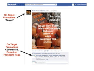 On Target
Promotions
 “Target”




   On Target
  Promotions
 Commented,
   Posted on
Prospects Page
 