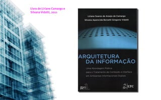 Livro de Liriane Camargo e
Silvana Vidotti, 2011
 