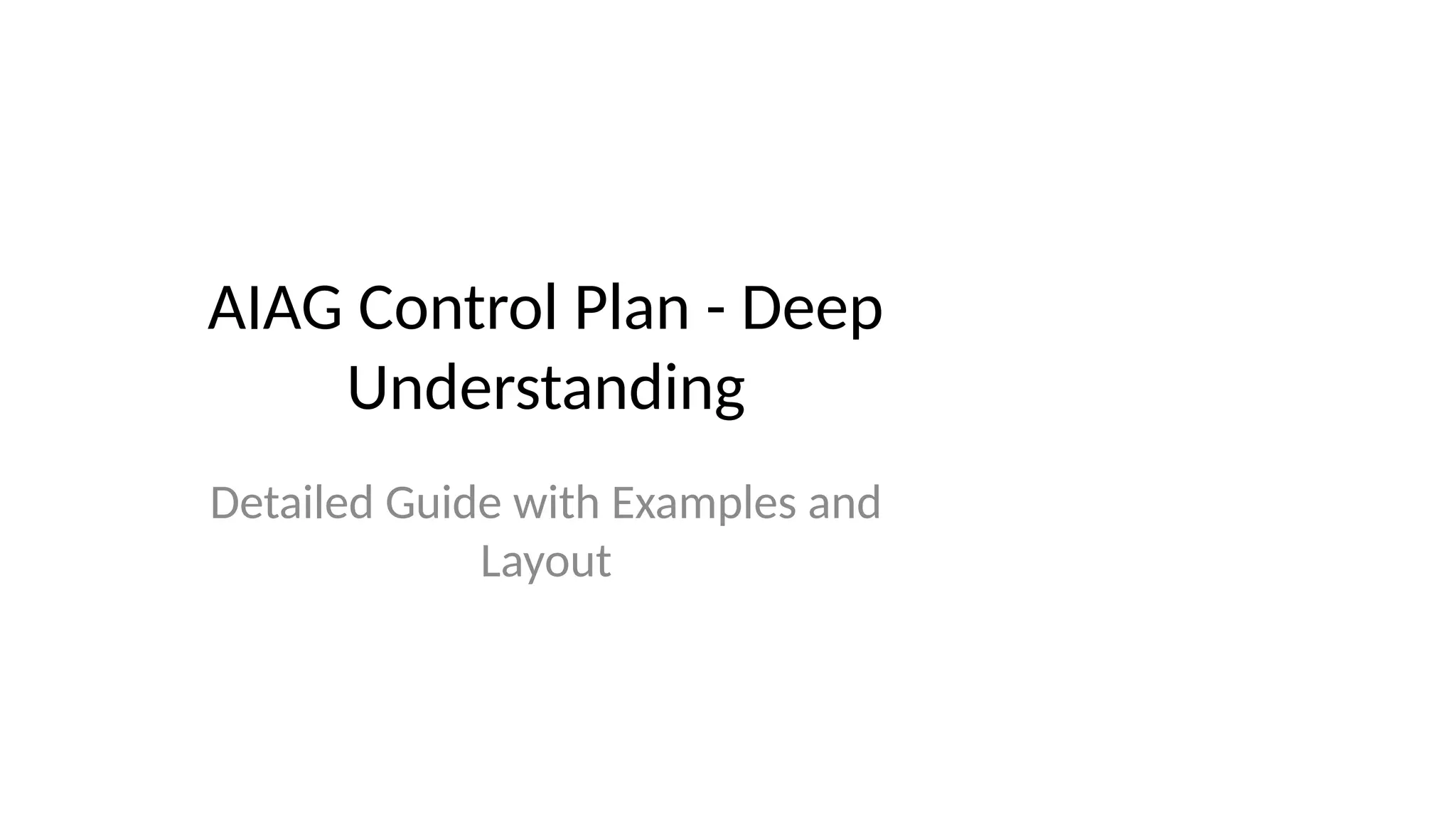 AIAG_Control_Plan_Deep_Understanding.pptx