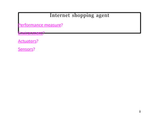 Artificial intelligence Agents lecture slides | PPTX
