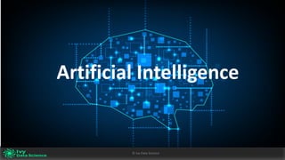 Ivy	Data	Science						AI	with	Applications	v0.10							Peter	Morgan				
Dec	2016
2©	Ivy	Data	Science
Artificial	Intelligence
 