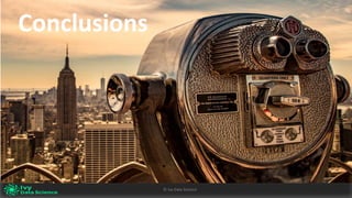 Conclusions
Ivy	Data	Science						AI	- State	of	Play	v0.10							Peter	Morgan				Dec	2016 44©	Ivy	Data	Science
Conclusions
 