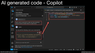 @sebrose@mastodon.scot seb@claysnow.co.uk
AI generated code - Copilot
 