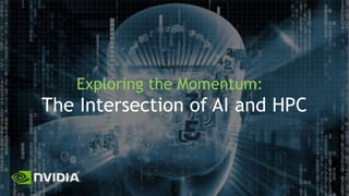 Weekly insights into the new computing model
DEEP LEARNING TOP 5
Feb 20th, 2017
Exploring the Momentum:
The Intersection of AI and HPC
 