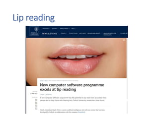 Lip reading
 