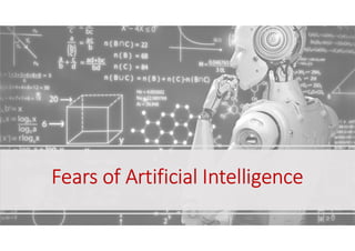 Fears of Artificial Intelligence
 