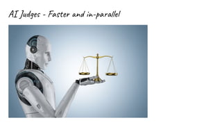 AI Judges - Faster and in-parallel
 