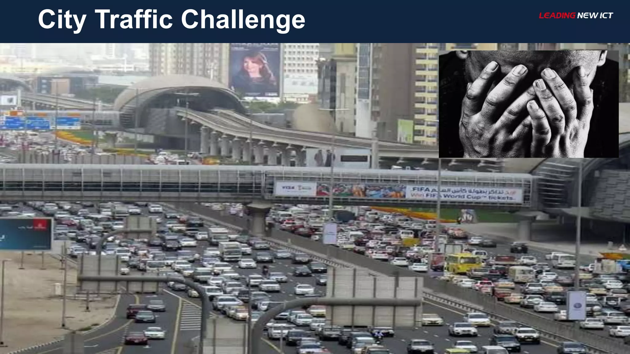 10
City Traffic Challenge
 