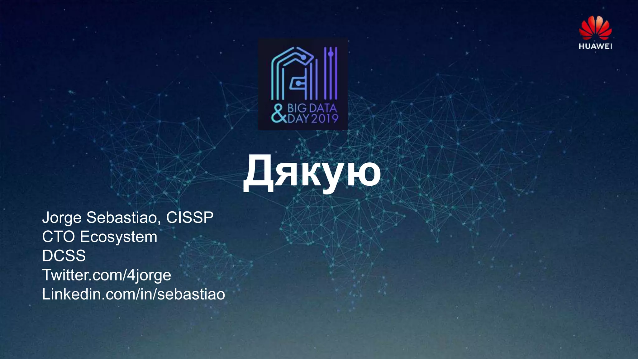 29
Дякую
Jorge Sebastiao, CISSP
CTO Ecosystem
DCSS
Twitter.com/4jorge
Linkedin.com/in/sebastiao
 