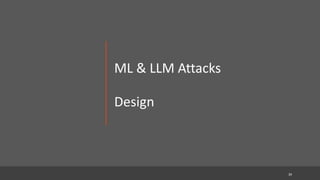 rGrupe
:|:
application
security
ML & LLM Attacks
Design
39
 