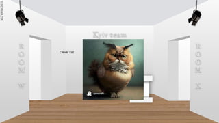 SLIDESMANIA.COM
SLIDESMANIA.COM
Kyiv team
R
O
O
M
W
R
O
O
M
X
Clever cat
 