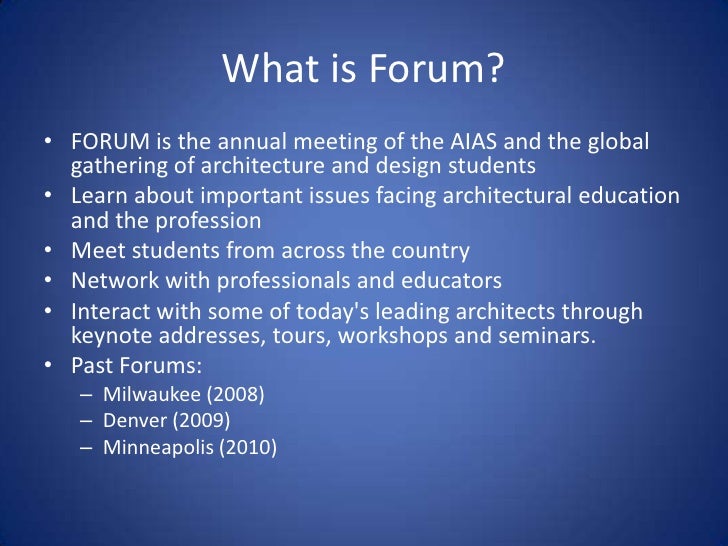 A I A S Forum 2010 information slideshow