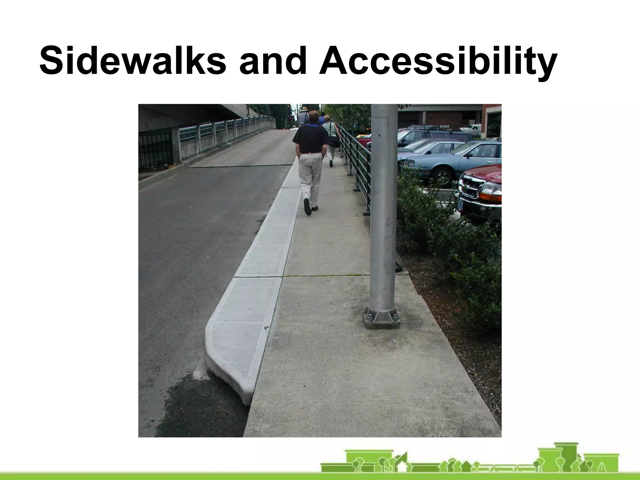 Sidewalks and Accessibility
 