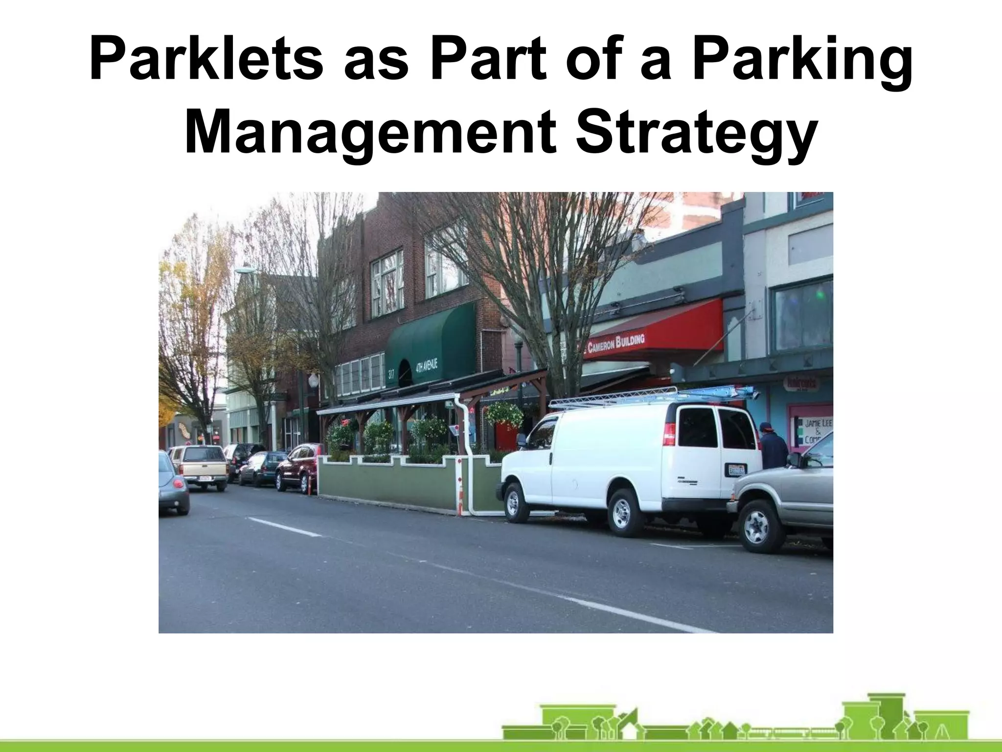 Parklets as Part of a Parking
Management Strategy
 