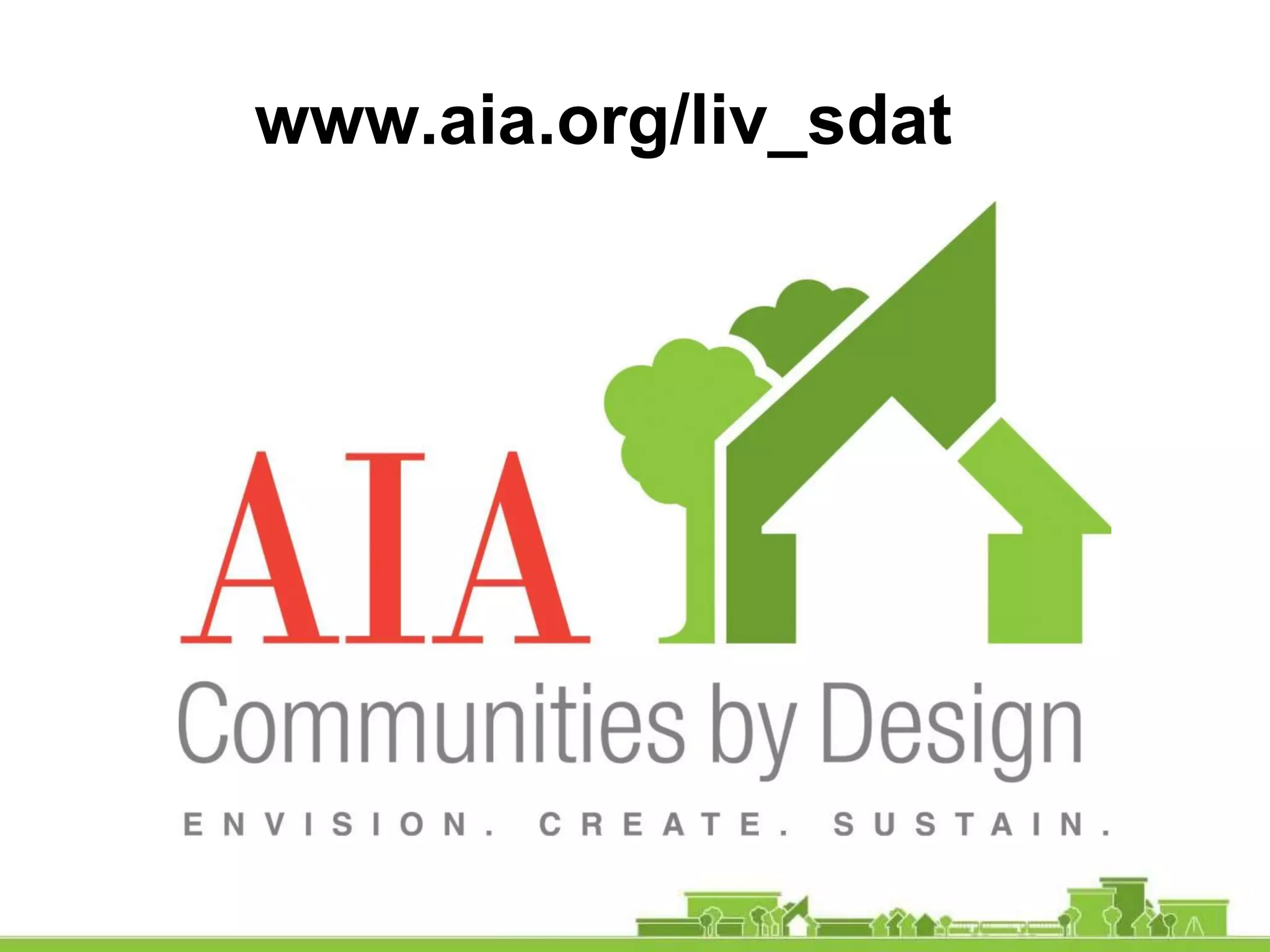 www.aia.org/liv_sdat
 