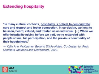 Extending hospitality
“In many cultural contexts, hospitality is critical to demonstrate
care and respect and foster conne...