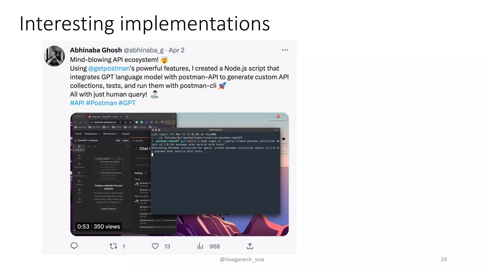 Interesting implementations
@sivaganesh_siva 24
 