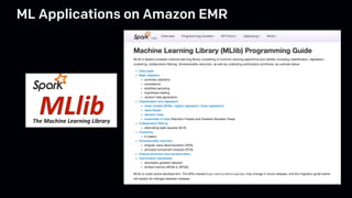 ML Applications on Amazon EMR
 