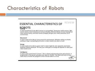Characteristics of Robots
 