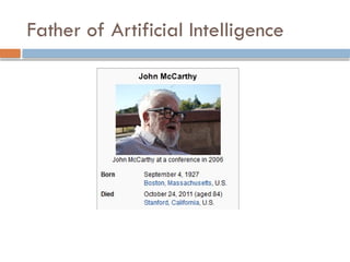 Father of Artificial Intelligence
 