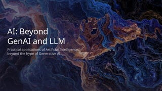 AI: Beyond Generative AI and LLM | Harrie de Groot (harrie.dev) | PPTX