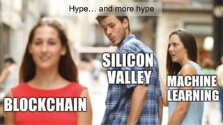 Hype… and more hype
 