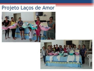 Projeto Laços de Amor
 