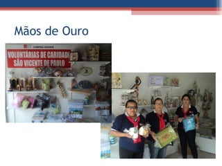 Mãos de Ouro
 